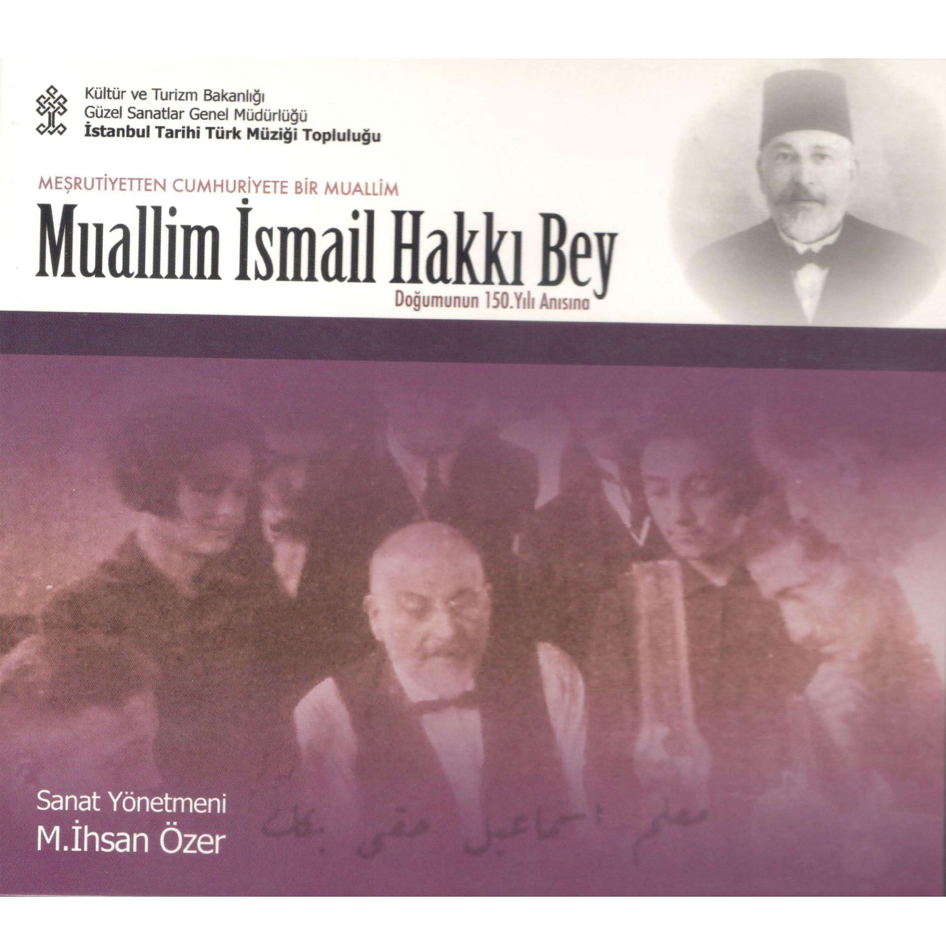 Постер альбома Muallim İsmail Hakkı Bey