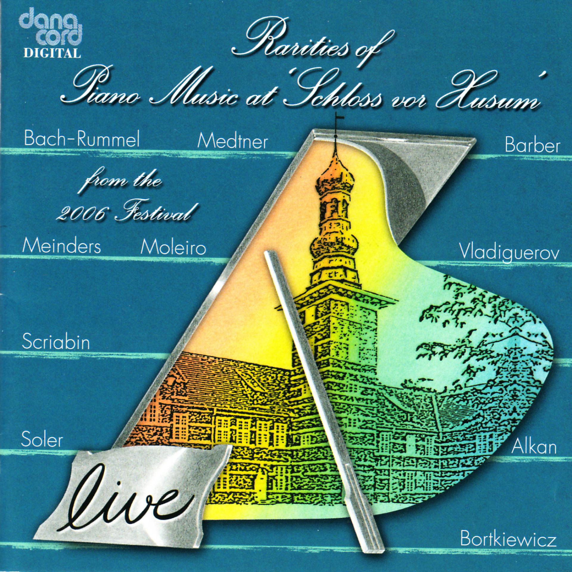 Постер альбома Rarities Of Piano Music 2004: Live Recordings From the Husum Festival