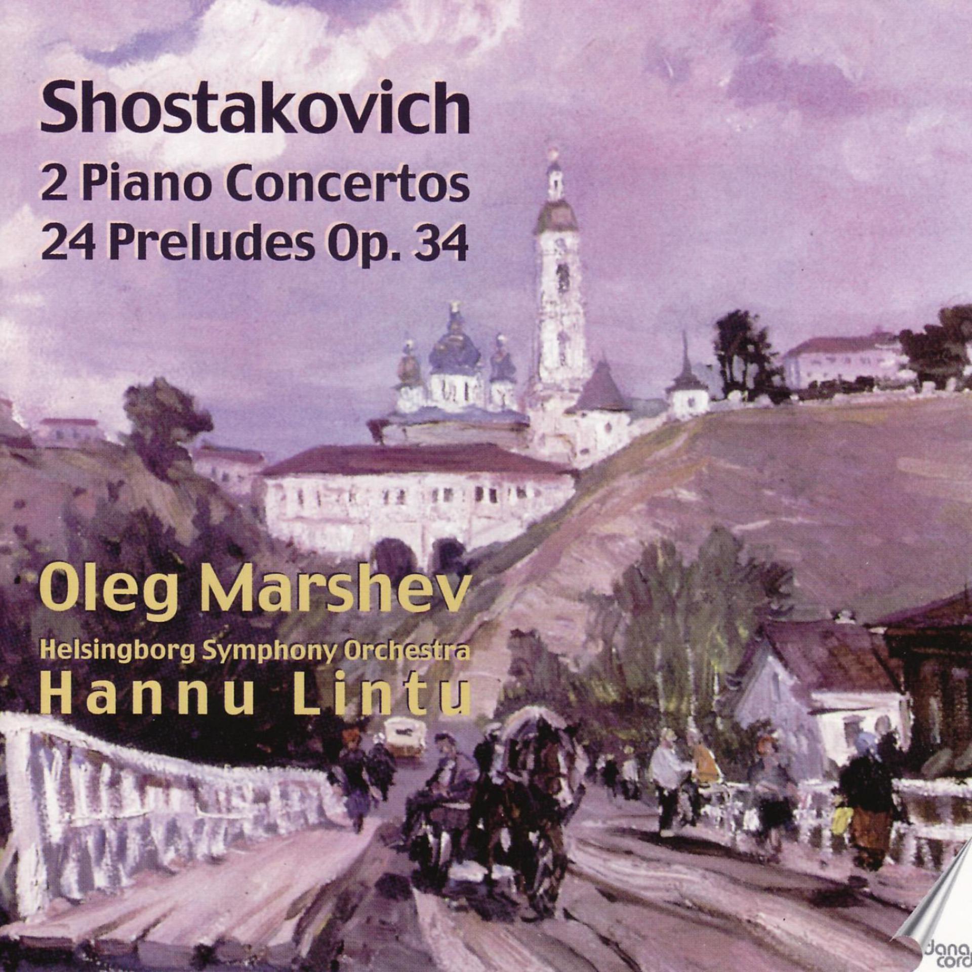 Постер альбома Shostakovich: 2 Piano Concertos / 24 Preludes Op. 34