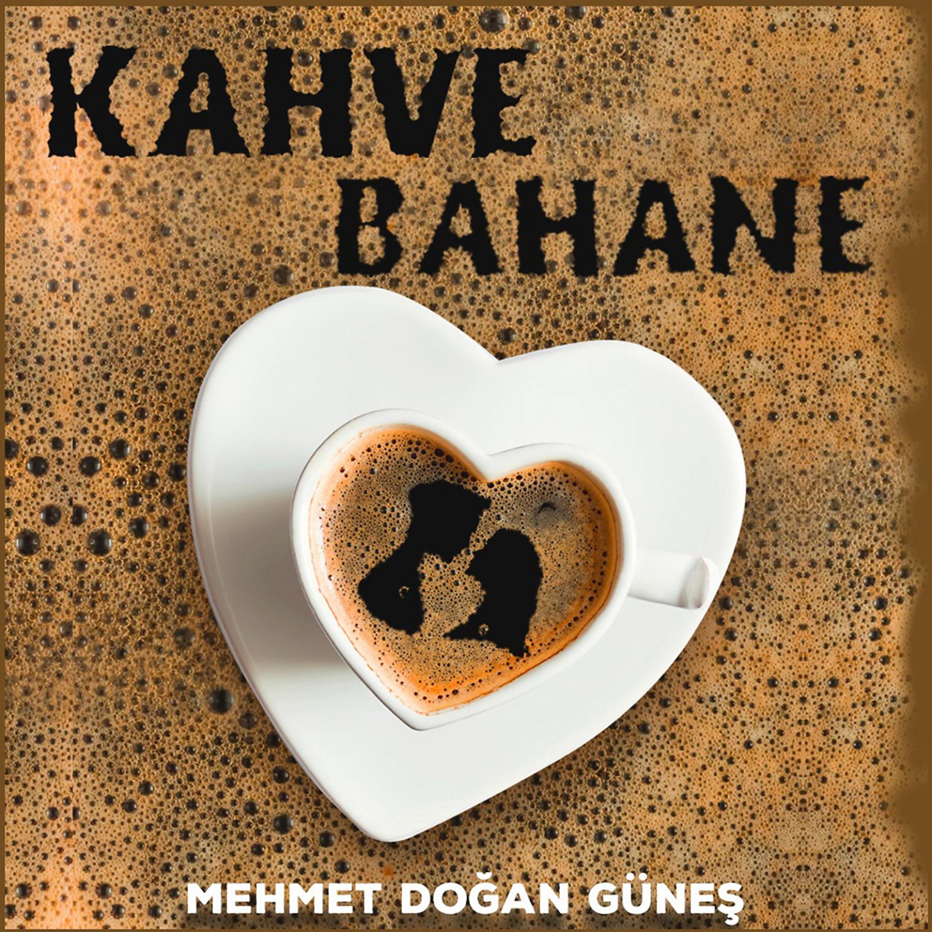 Постер альбома Kahve Bahane