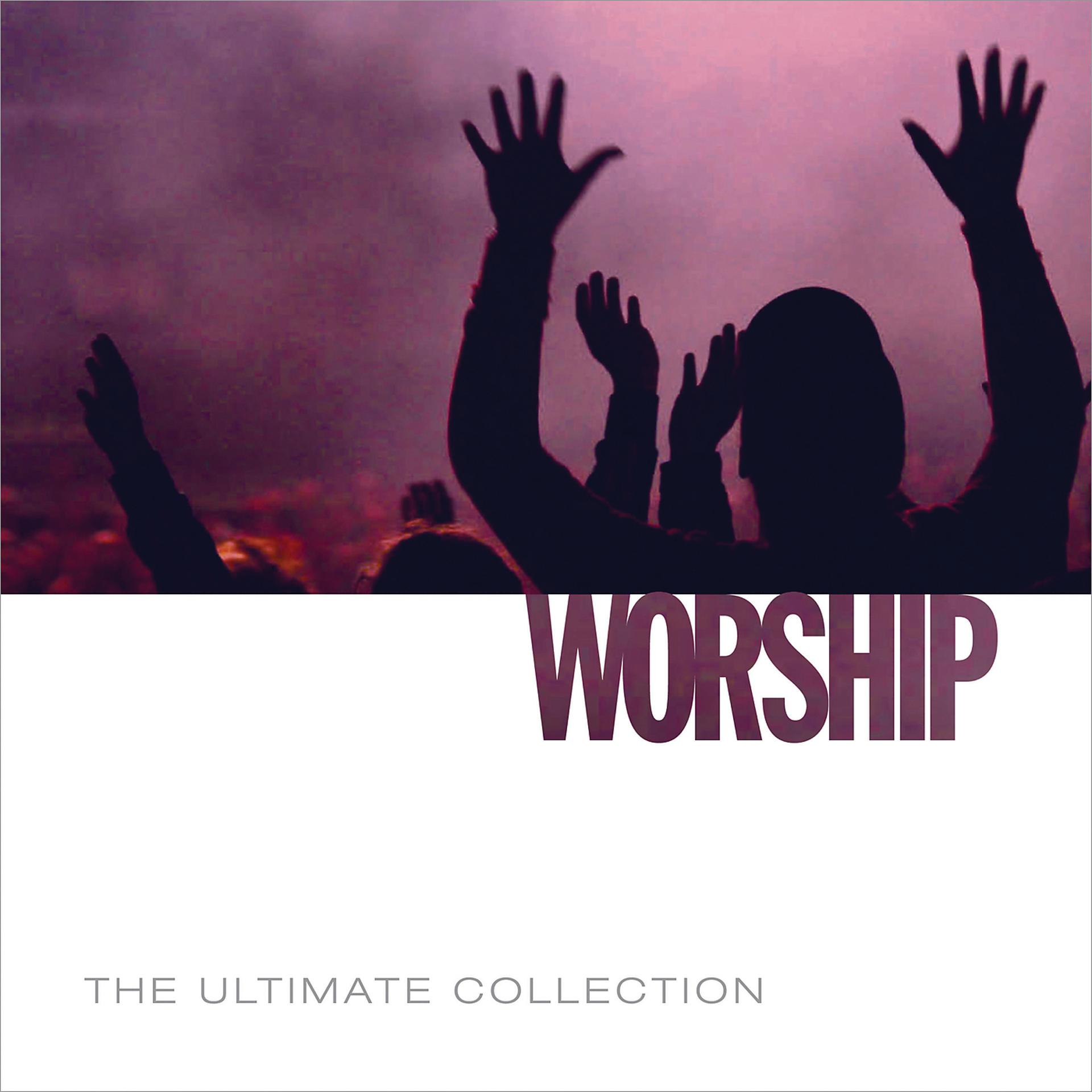 Постер альбома The Ultimate Collection: Worship