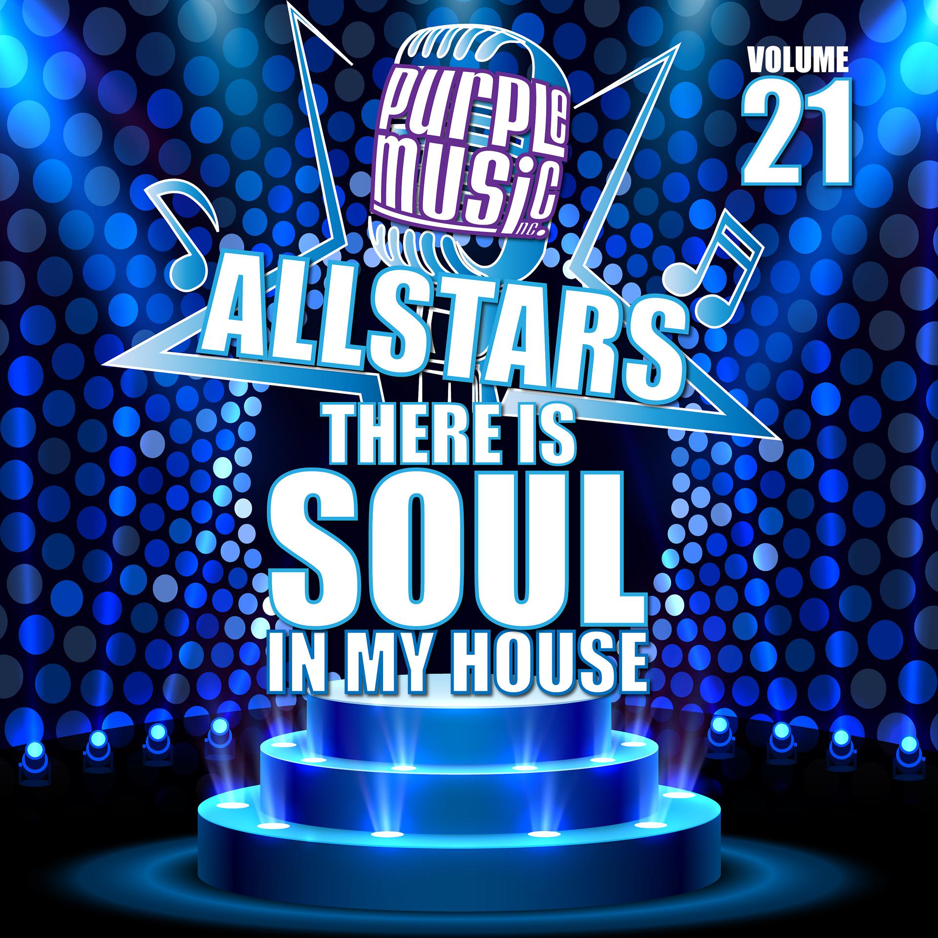 Постер альбома There is Soul in My House: Purple Music All Stars 21