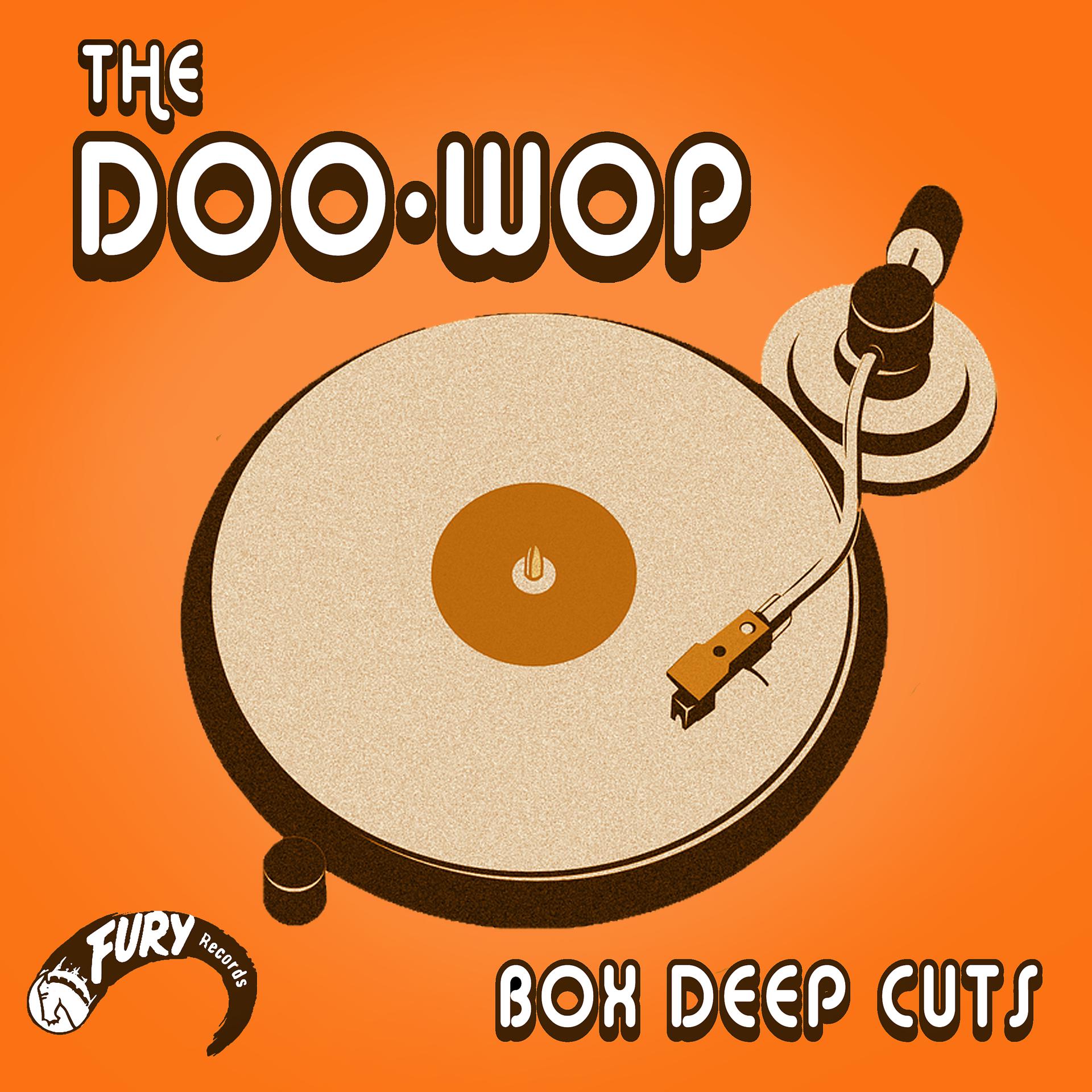 Постер альбома The Doo-Wop Box Deep Cuts