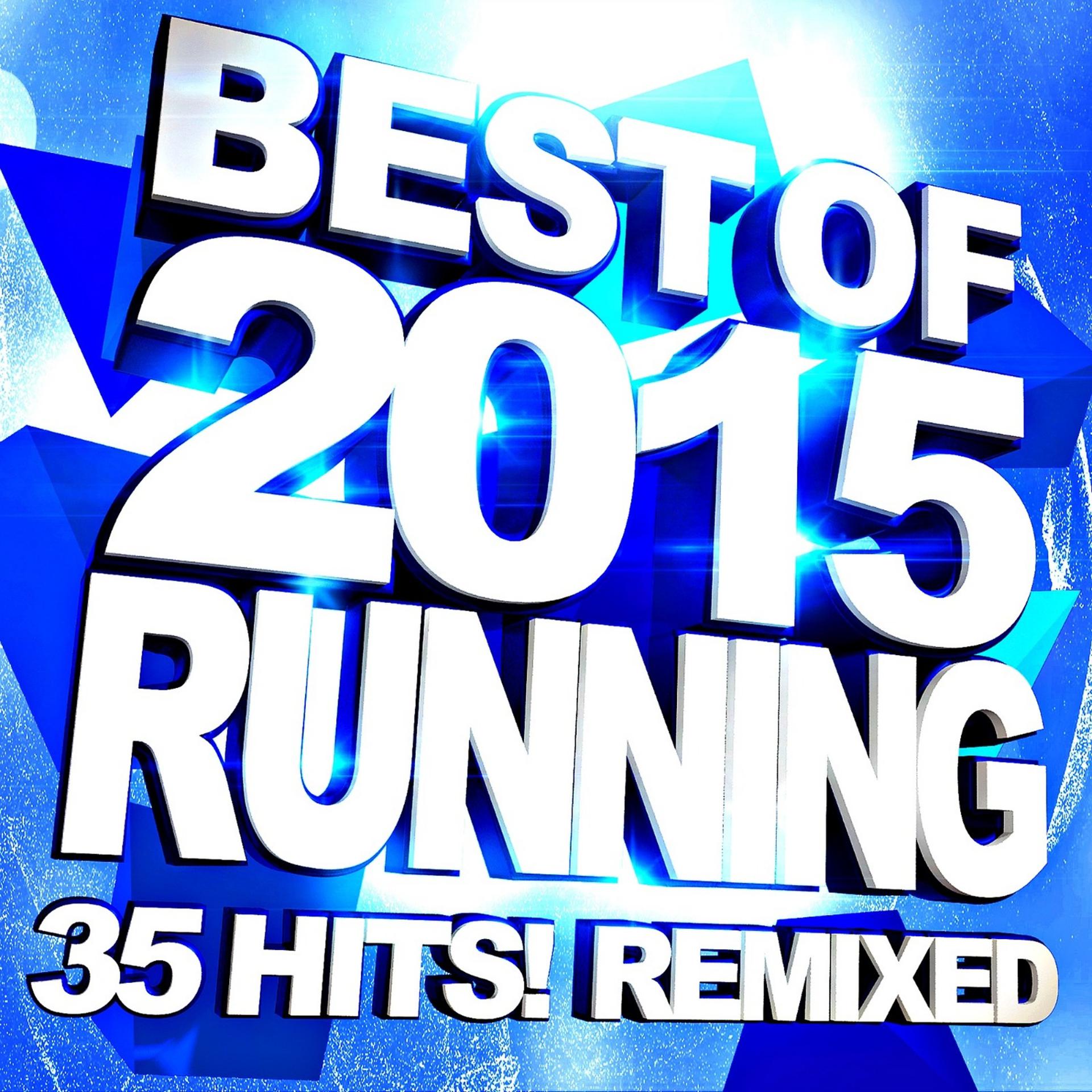Постер альбома Best of 2015 Running – 35 Hits! Remixed
