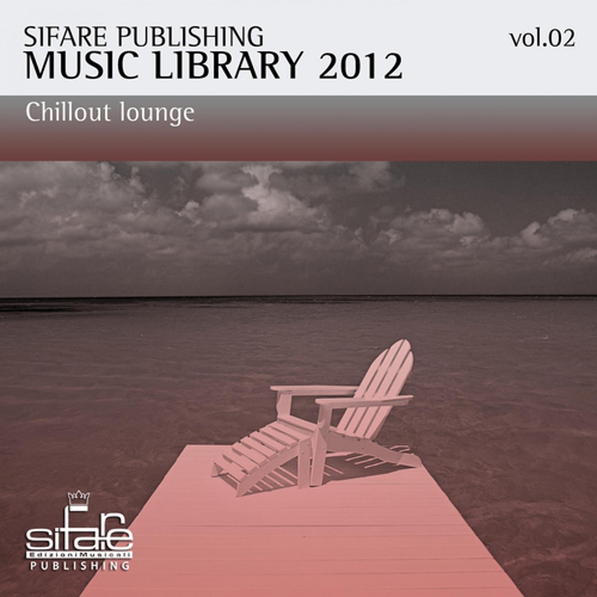 Постер альбома Sifare Publishing Music Library Chillout Lounge, Vol. 2