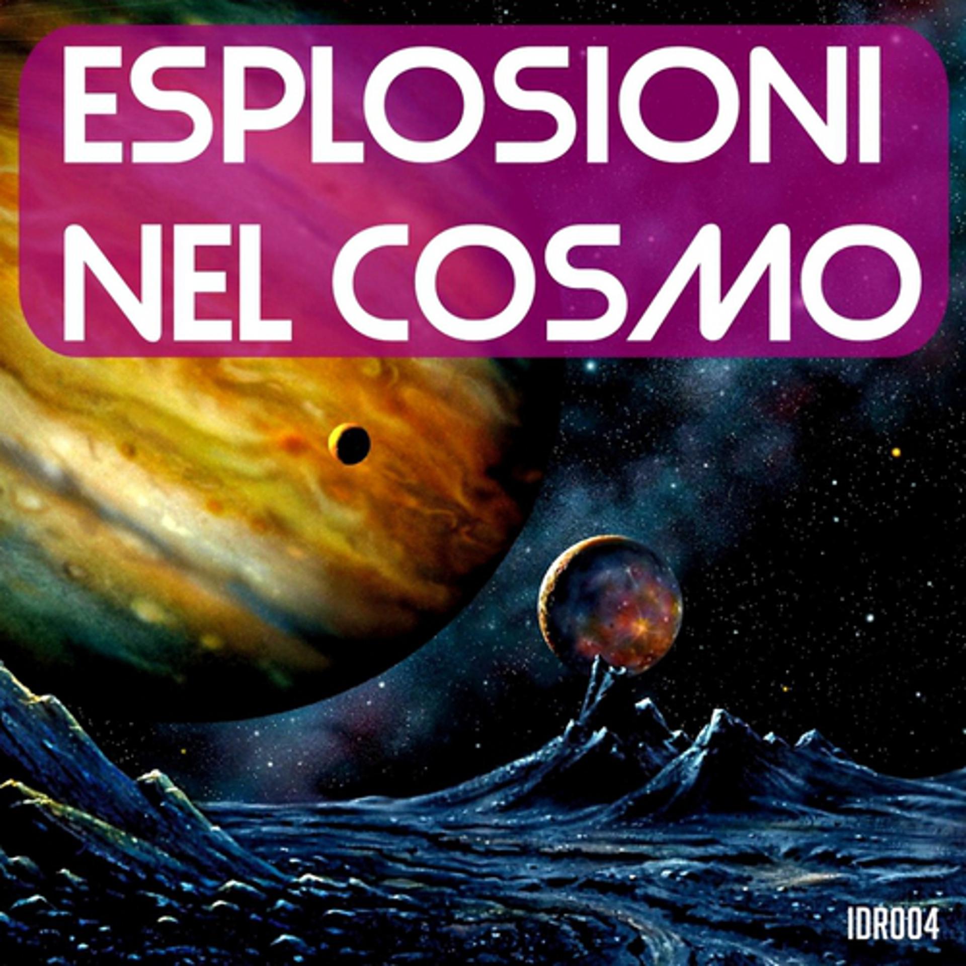 Постер альбома Esplosioni nel cosmo