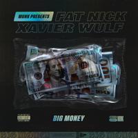Постер альбома Big Money (feat. Fat Nick & Xavier Wulf)