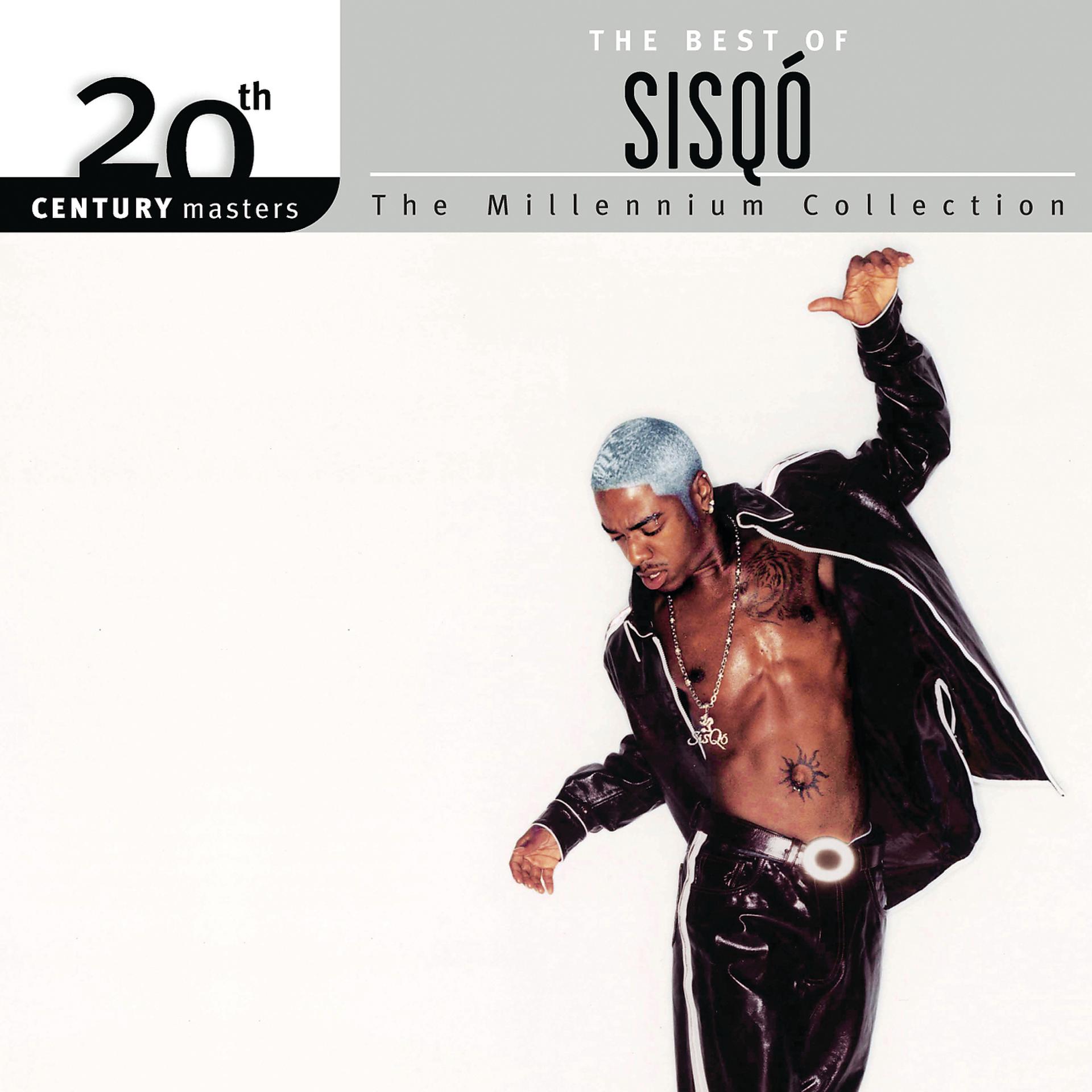 Постер альбома The Best Of Sisqó 20th Century Masters The Millennium Collection