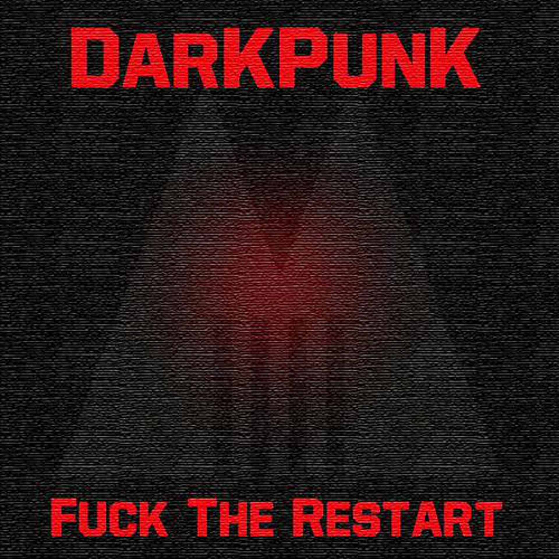 Постер альбома Fuck The Restart