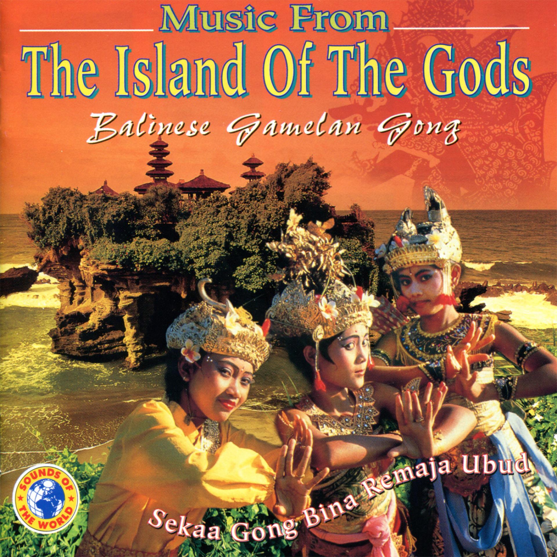 Постер альбома Music from the Island of the Gods: Balinese Gamelan Gong