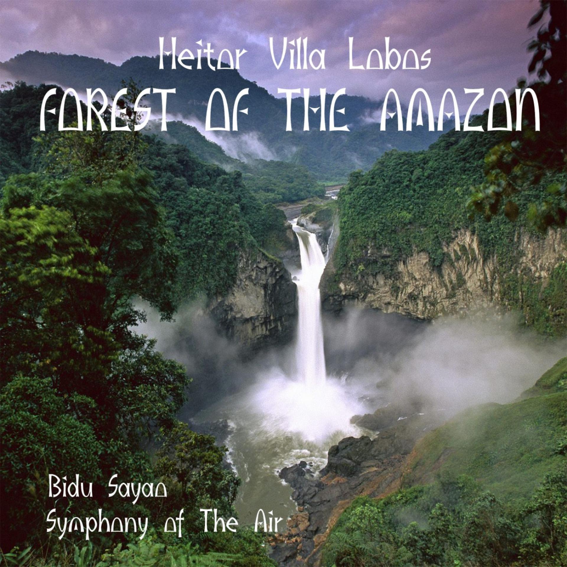 Постер альбома Heitor Villa Lobos - Forest of the Amazon (1959)