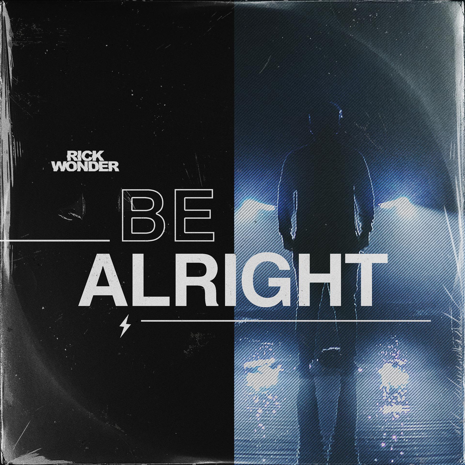 Постер альбома Be Alright (Extended)