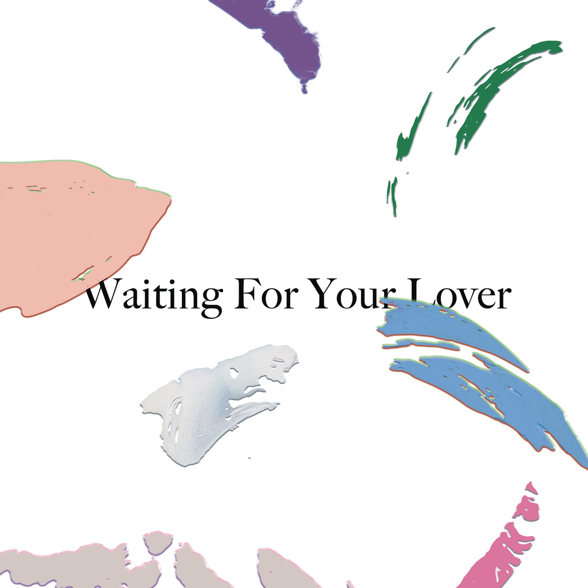 Постер альбома Waiting for Your Lover
