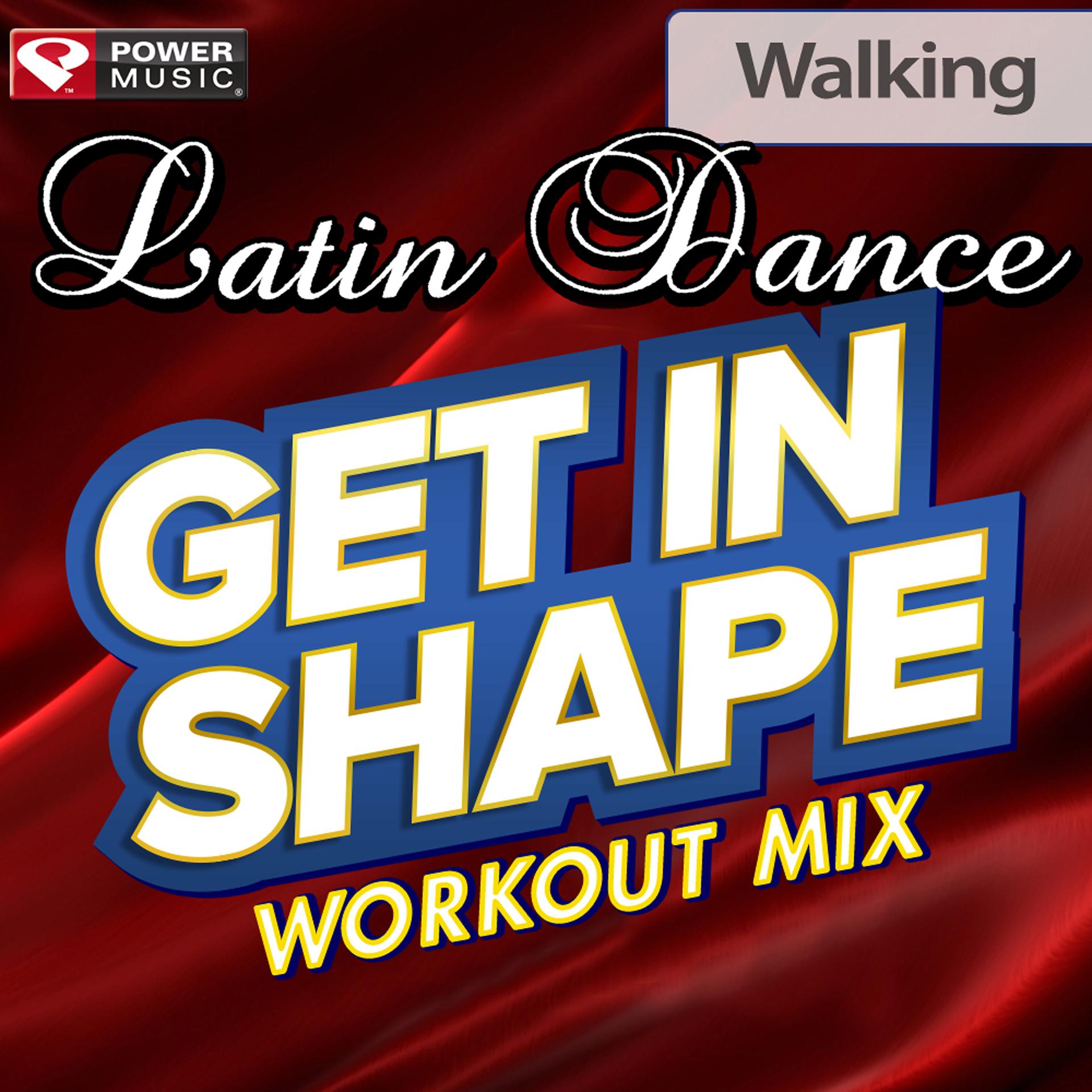 Постер альбома Get In Shape Workout Mix - Latin Dance (60 Minute Non-Stop Workout Mix) [130 BPM]