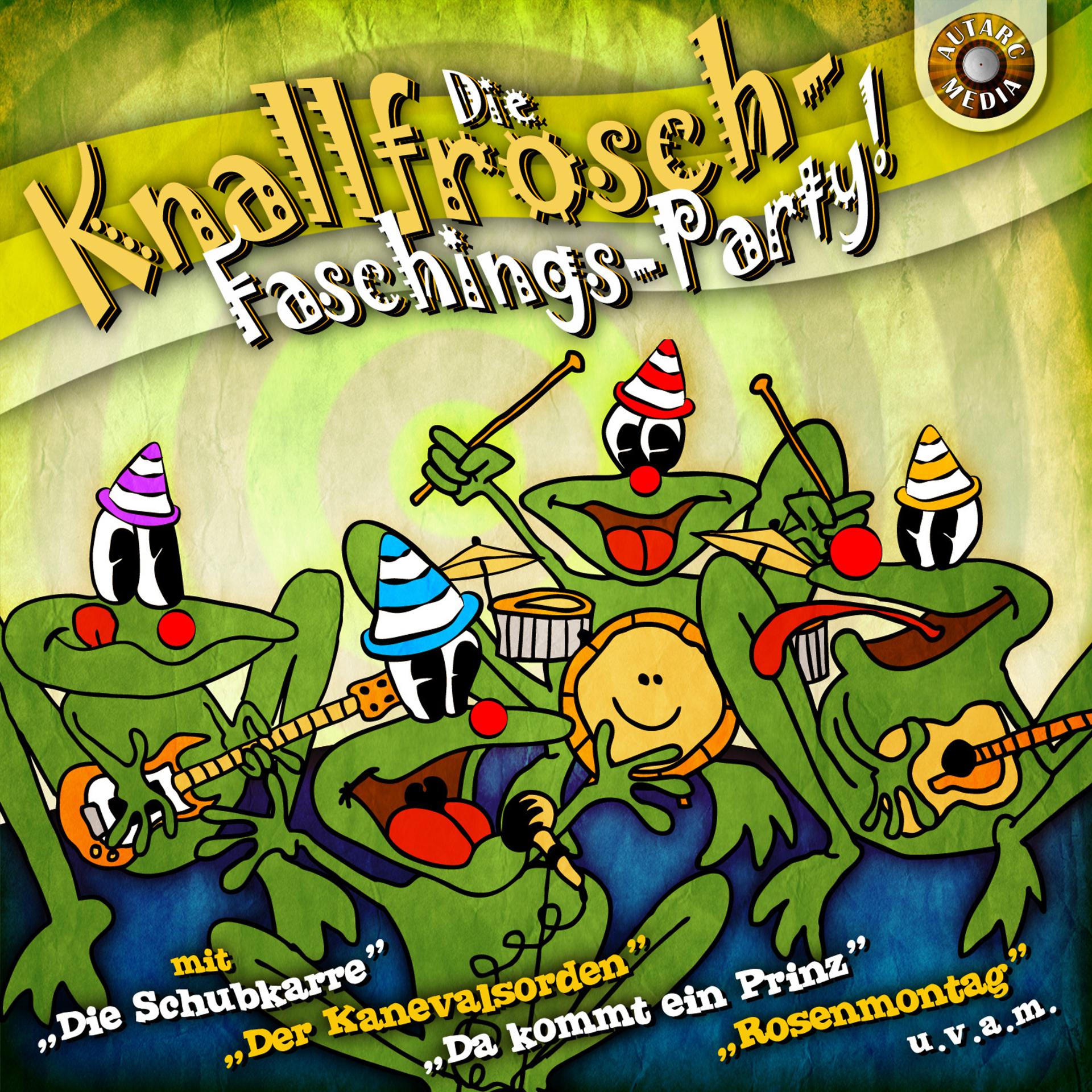 Постер альбома Die Knallfrosch Faschings - Party