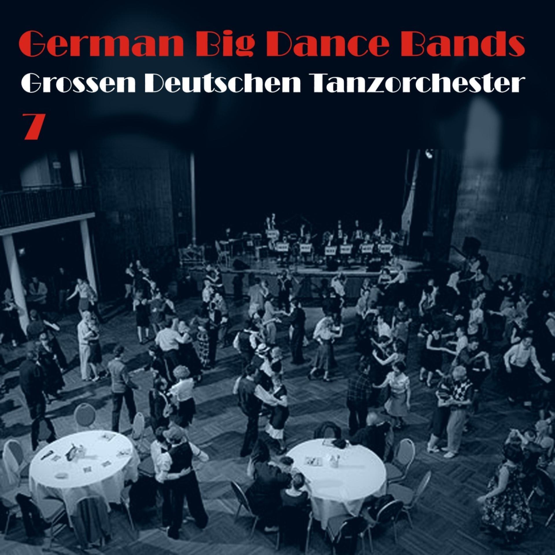 Постер альбома German Big Dance Bands, Vol. 7