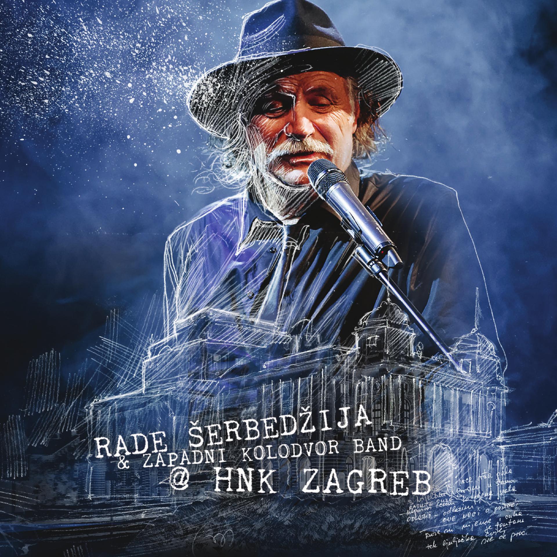 Постер альбома Rade Šerbedžija I Zapadni Kolodvor Band @ Hnk Zagreb