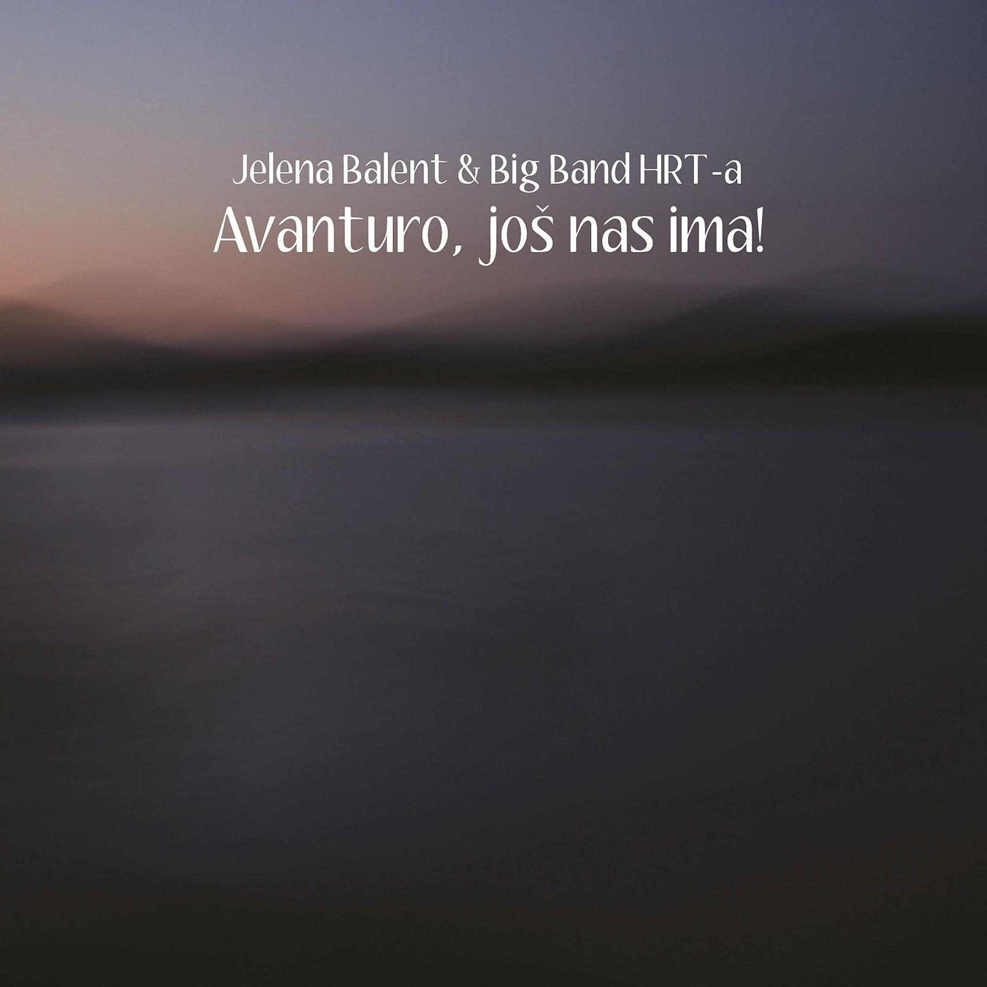 Постер альбома Avanturo, Još Nas Ima!