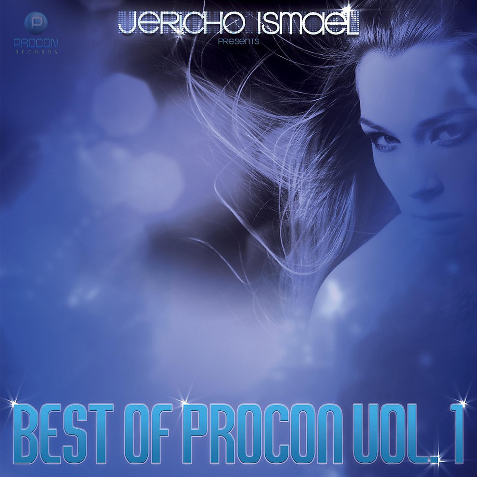 Постер альбома Jericho Ismael Presents Best of Procon: Vol. 1