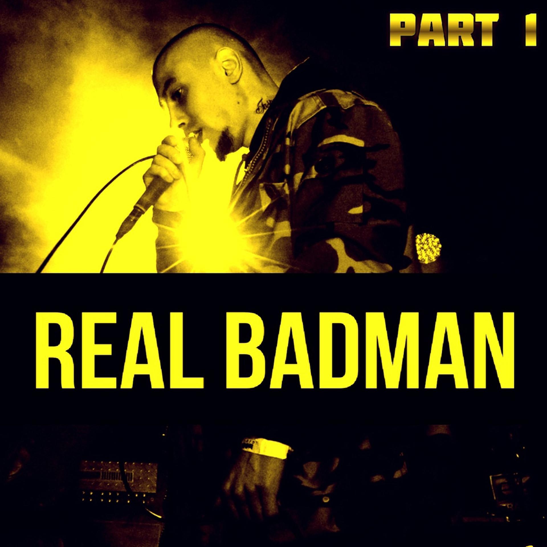 Постер альбома Real Badman, Vol. 1