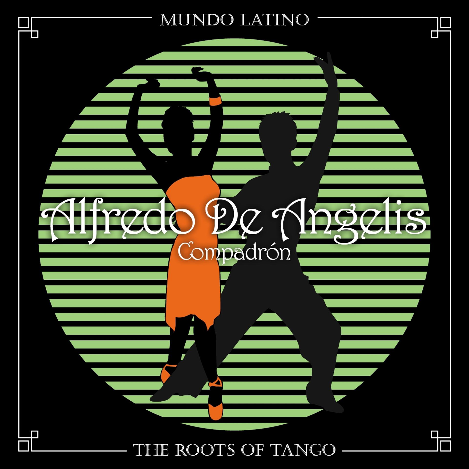 Постер альбома The Roots of Tango - Compadrón