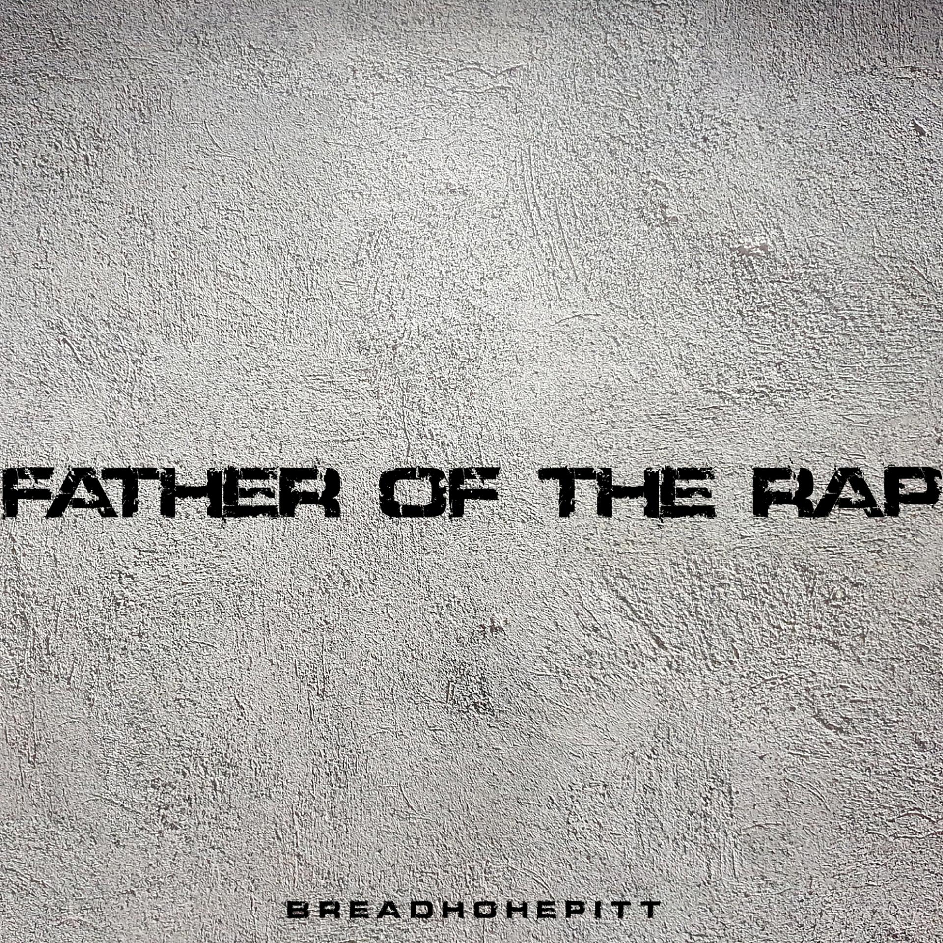 Постер альбома Father of The Rap