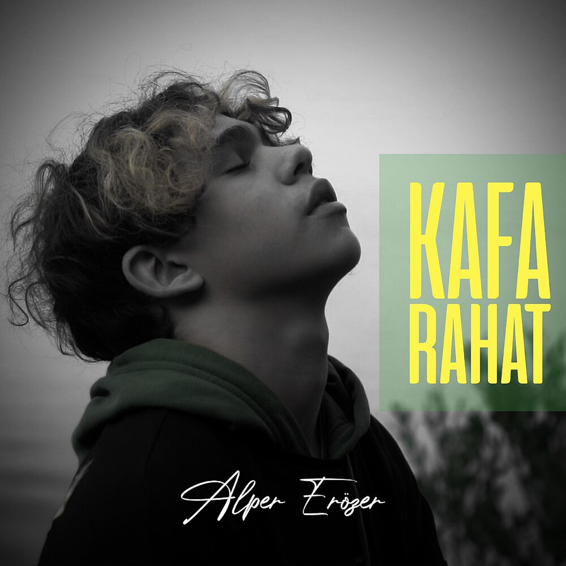 Постер альбома Kafa Rahat