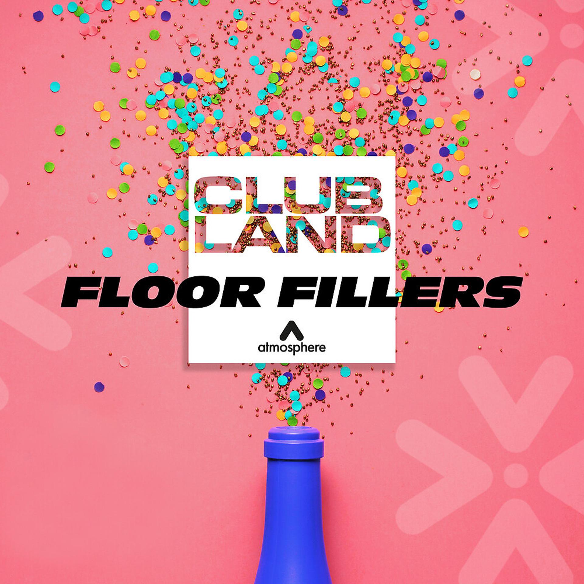 Постер альбома Clubland - Floor Fillers