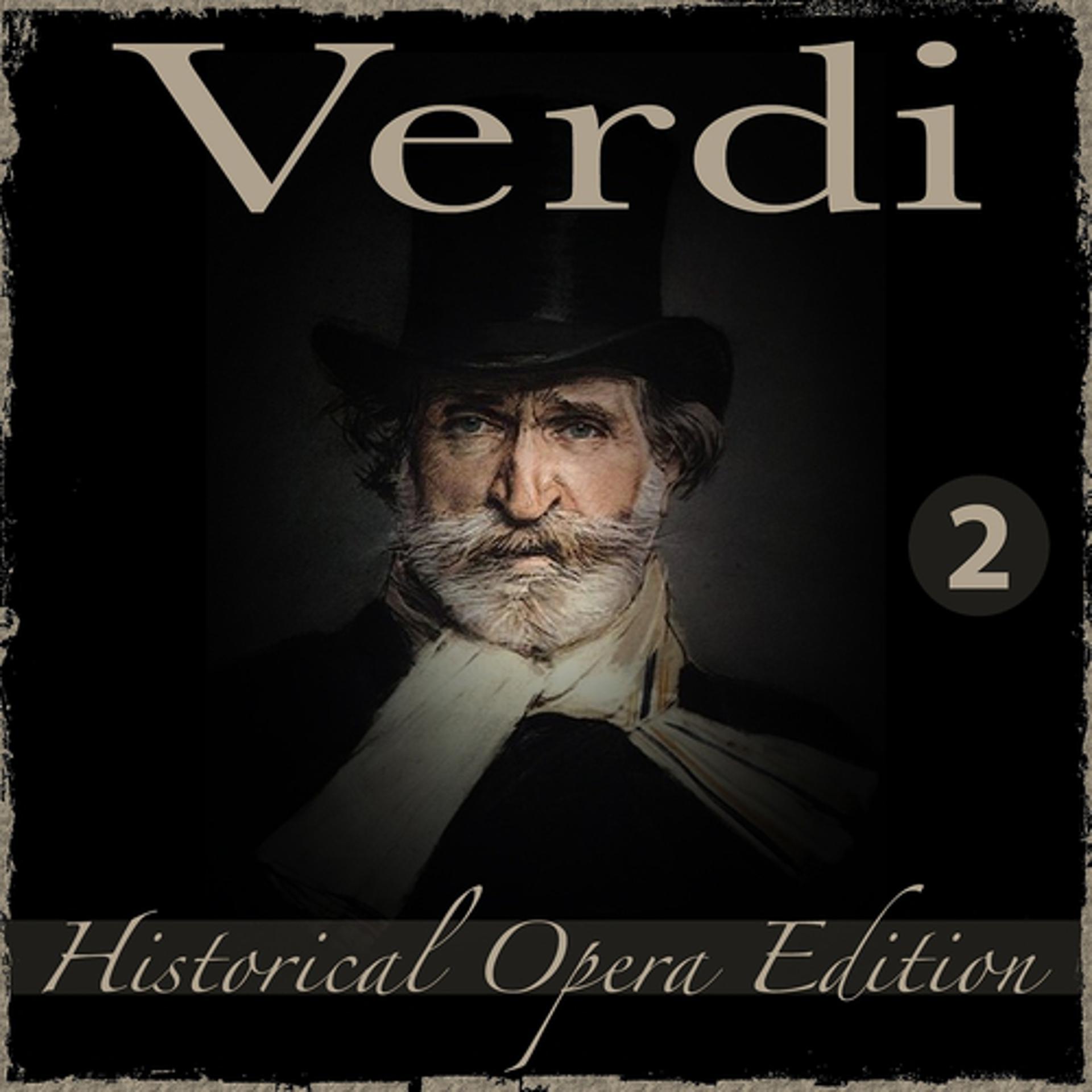 Постер альбома Verdi Historical Opera Edition, Vol. 2: I Lombardi, Ernani & I due Foscari