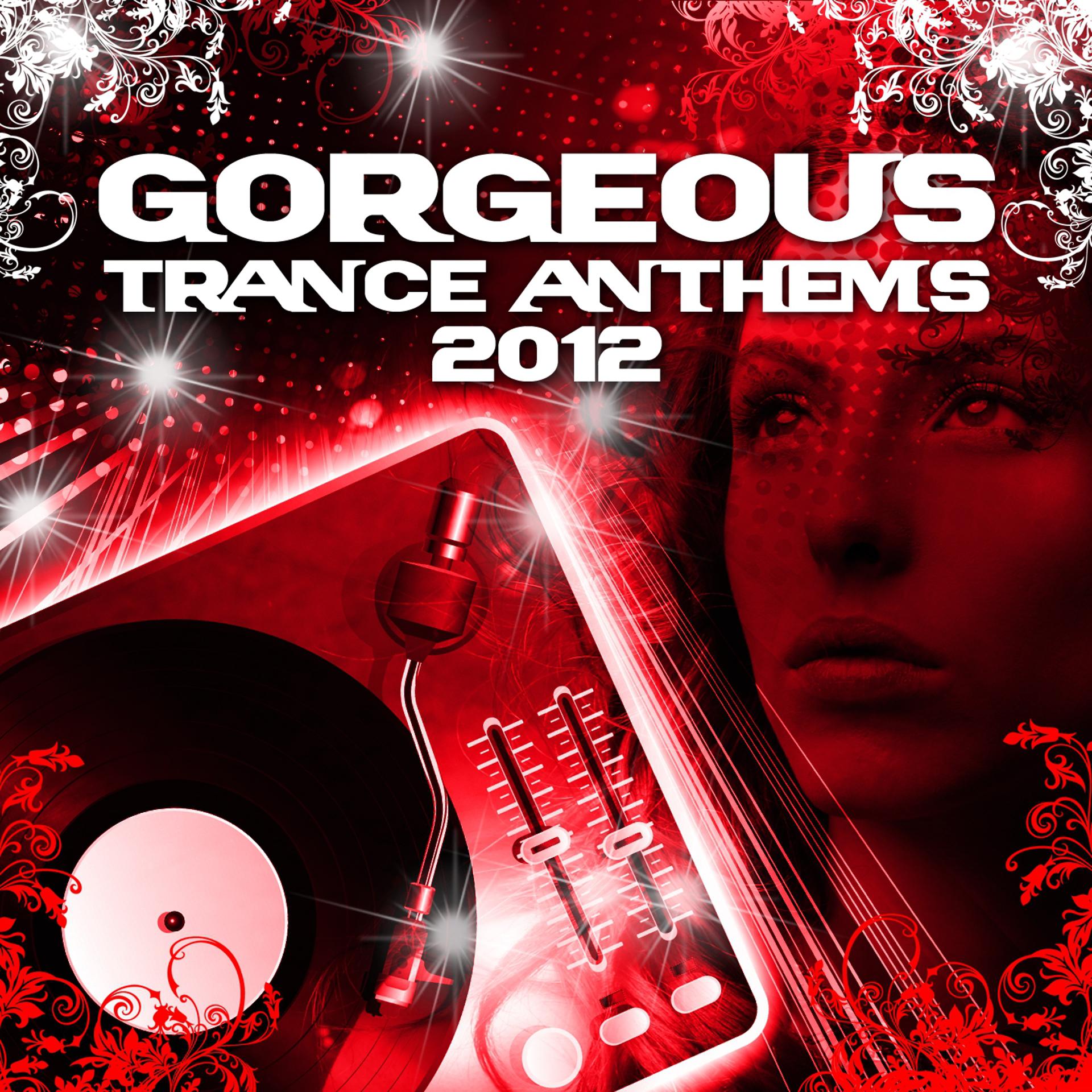 Постер альбома Gorgeous Trance Anthems 2012 Vip Edition