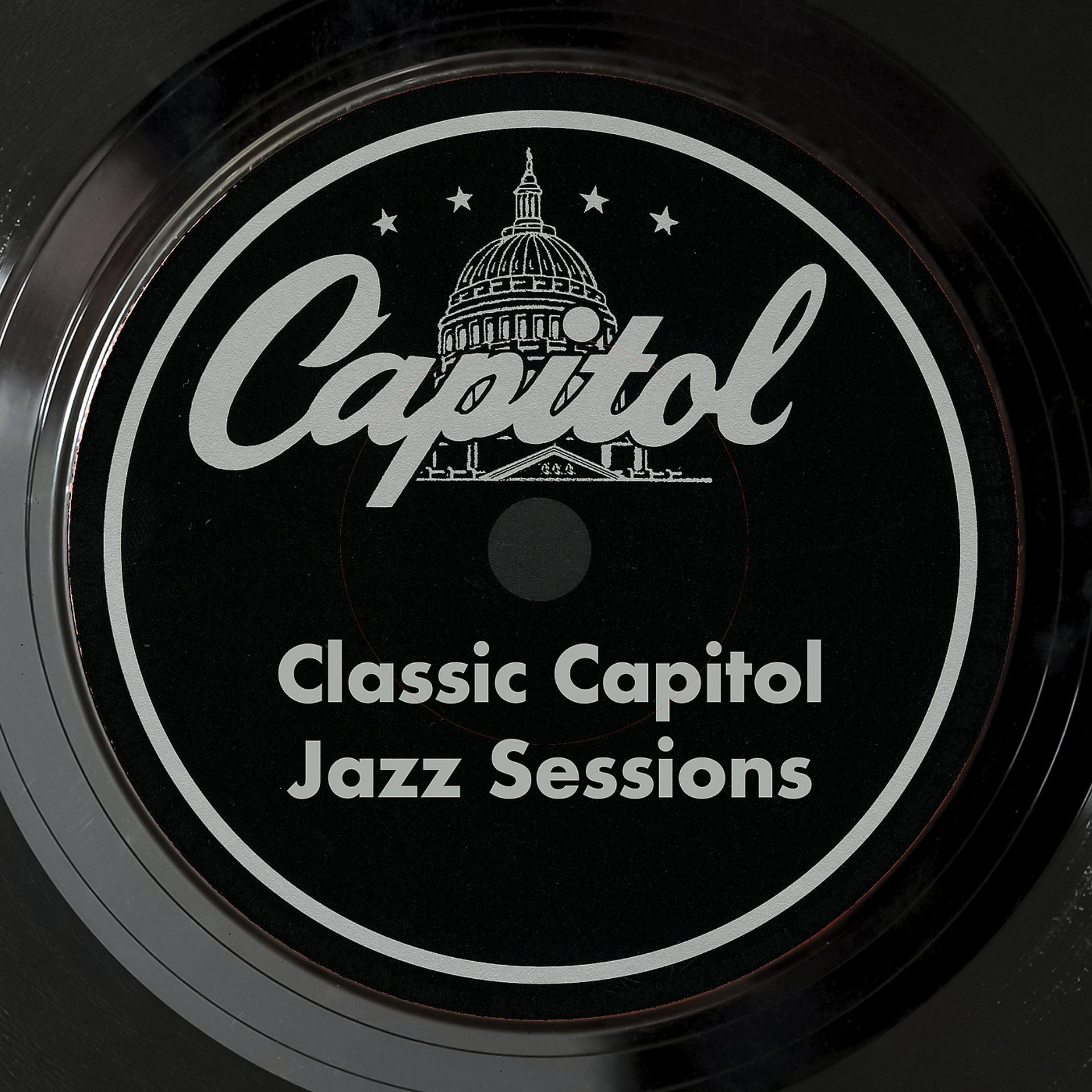 Постер альбома Classic Capitol Jazz Sessions