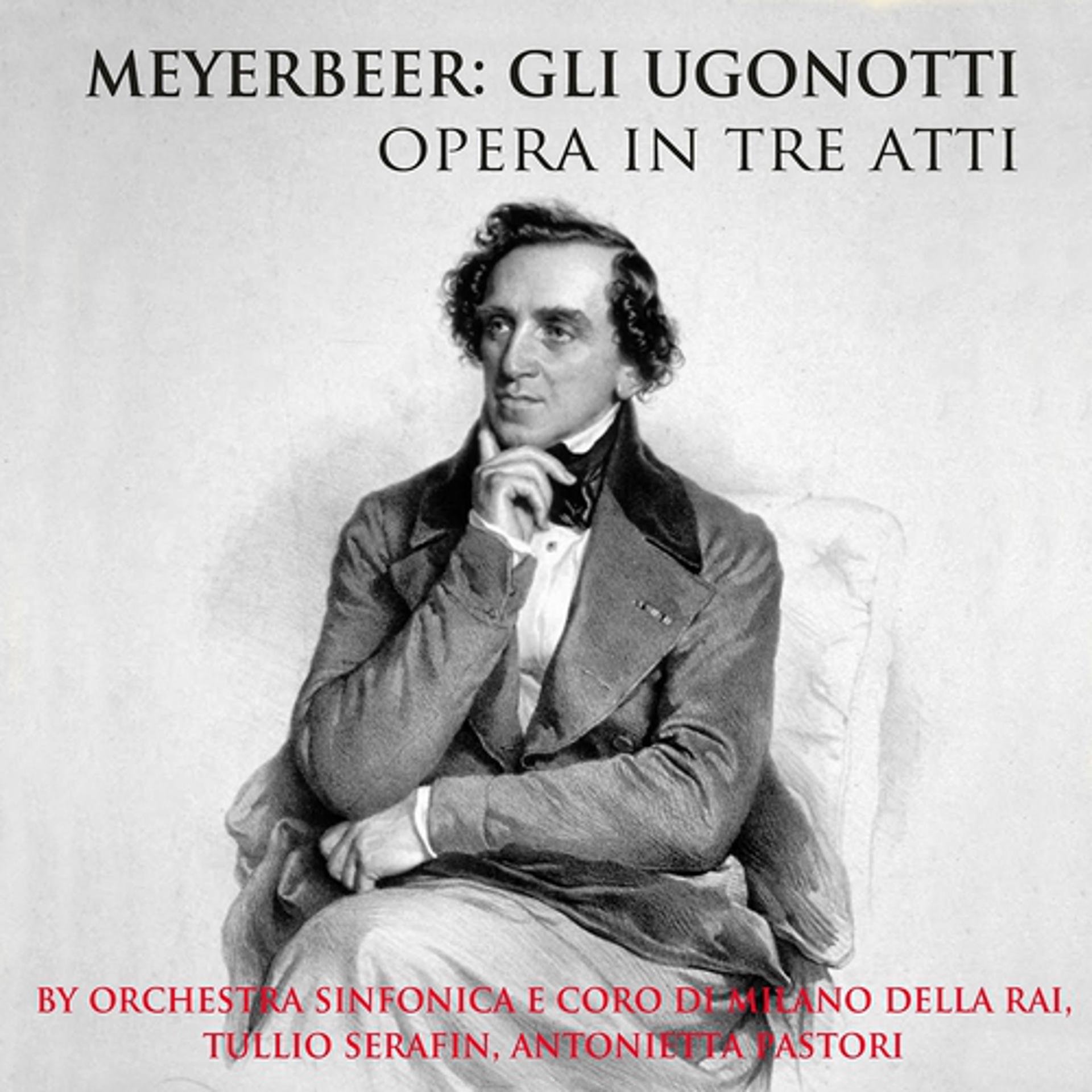 Постер альбома Meyerbeer: Gli Ugonotti - Opera in Three Acts