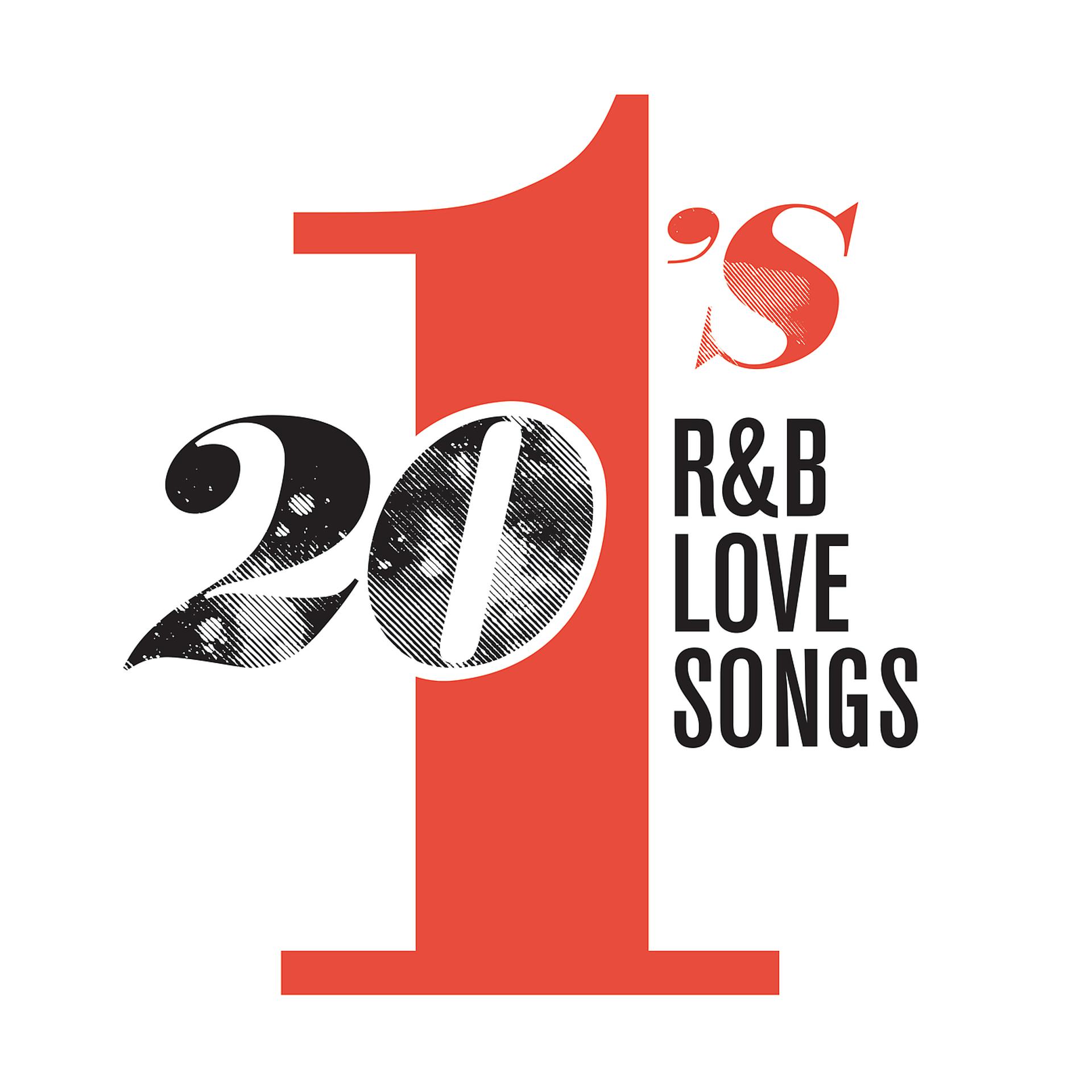 Постер альбома 20 #1's: R&B Love Songs