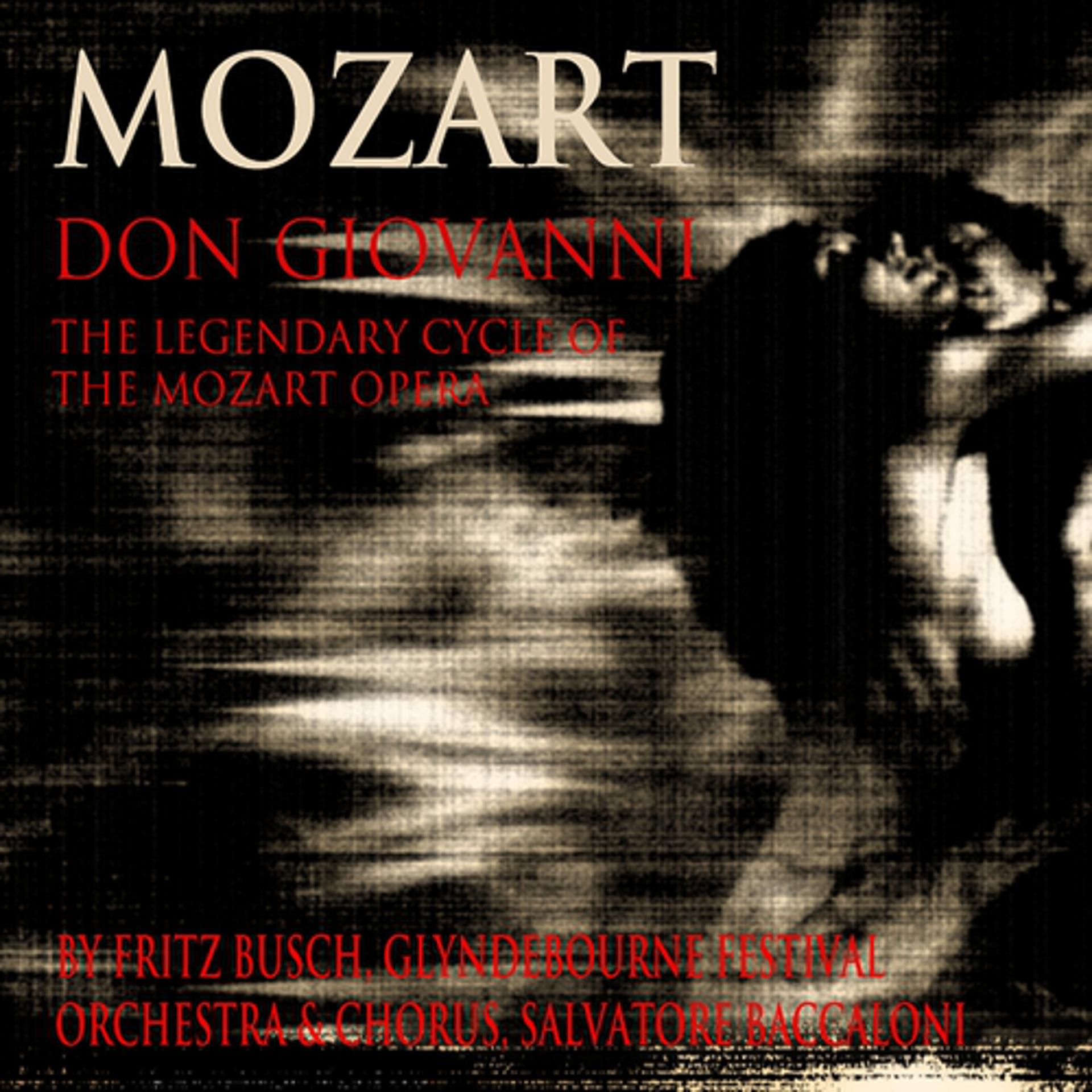 Постер альбома Mozart: Don Giovanni - The Legendary Cycle of the Mozart Operas