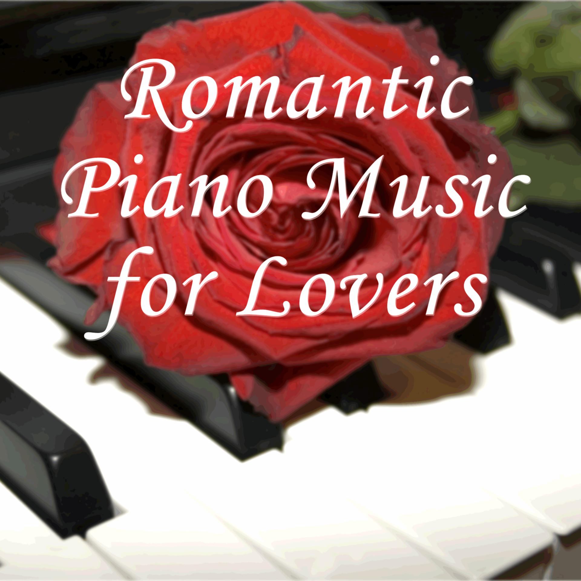 Постер альбома Romantic Piano Music for Lovers