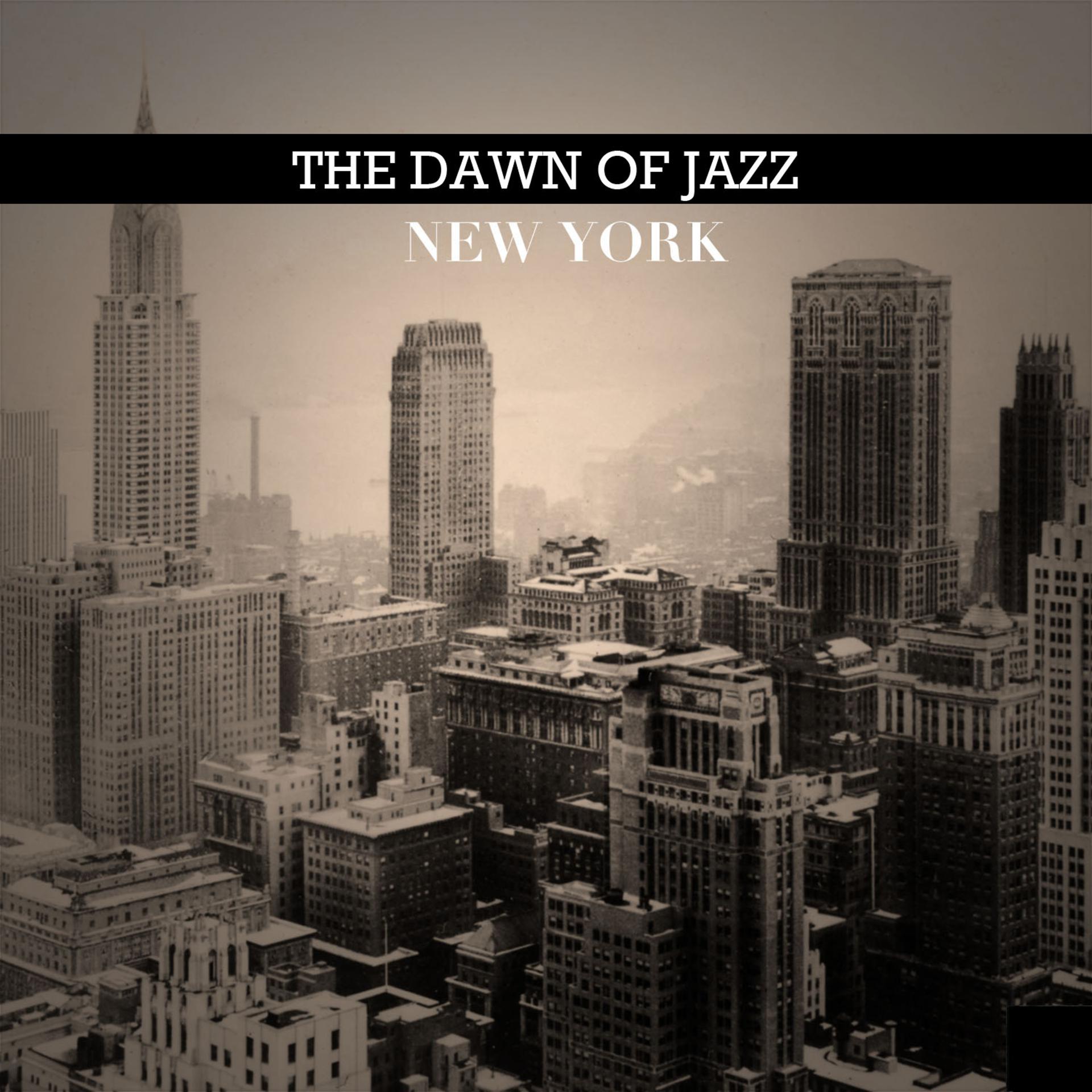 Постер альбома The Dawn of Jazz: New York