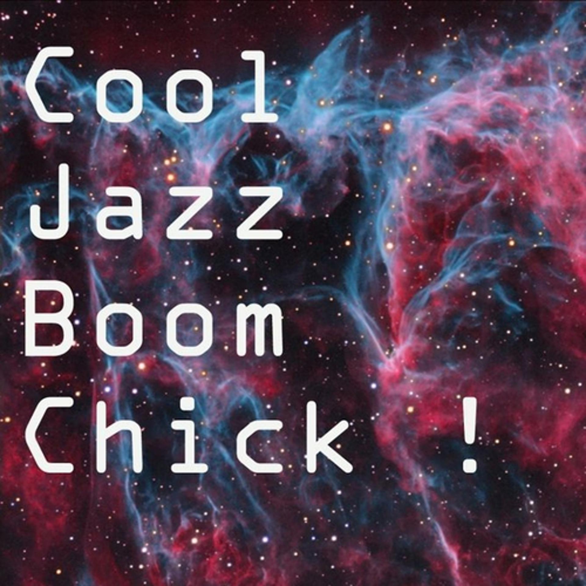Постер альбома Cool Jazz Boom Chick!