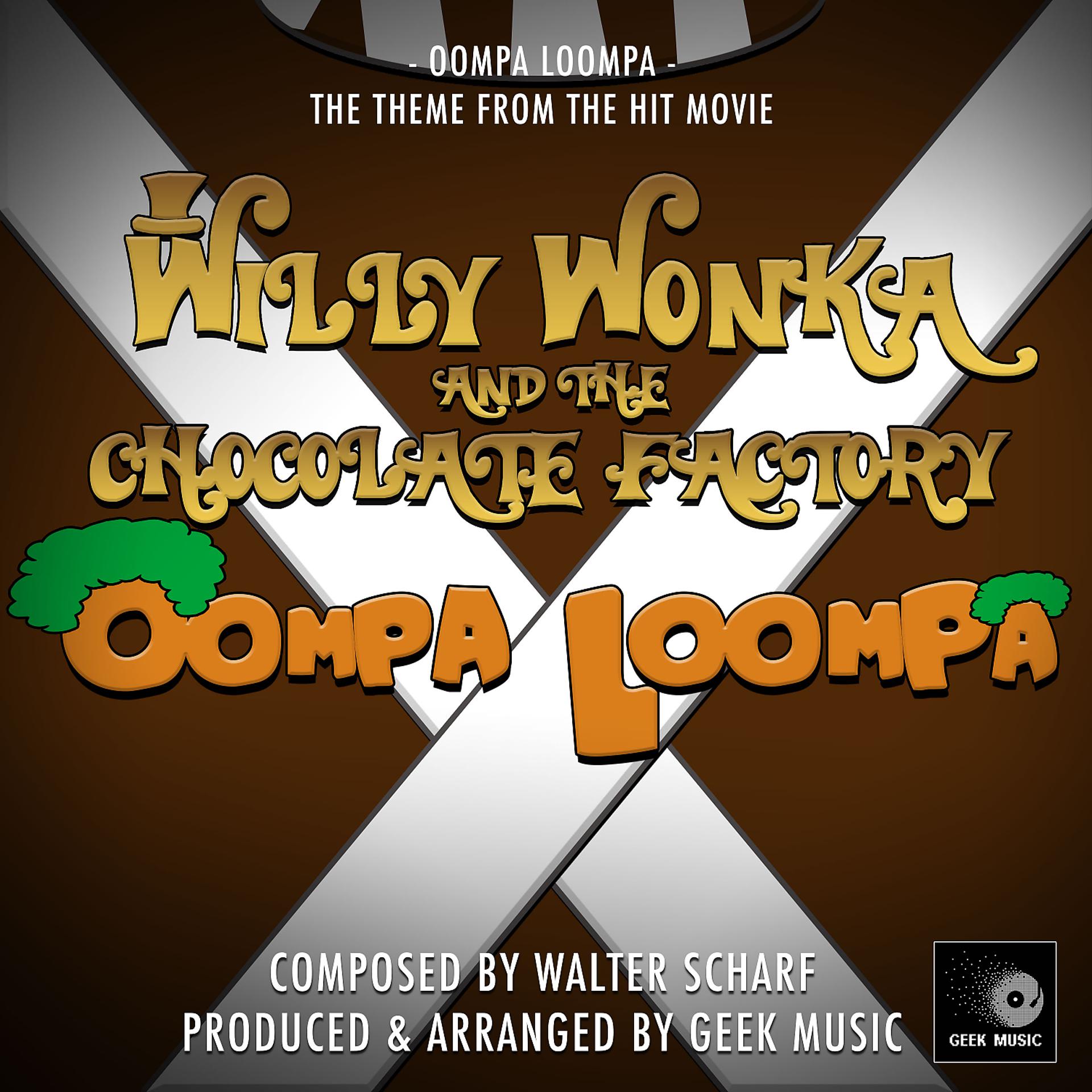 Постер альбома Oompa Loompa (From "Willy Wonka And The Chocolate Factory")