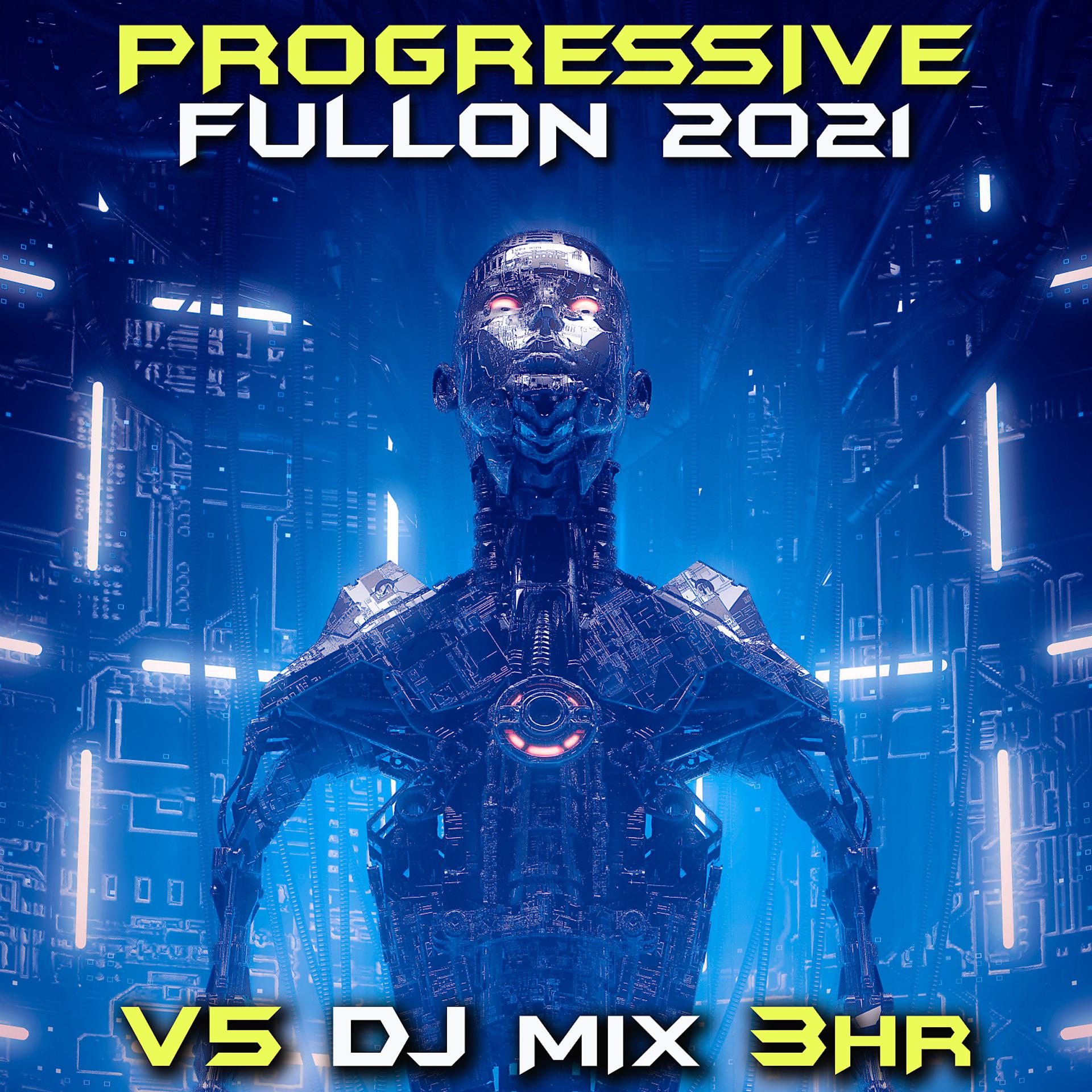 Постер альбома Progressive Fullon 2021 Top 40 Chart Hits, Vol. 5 + DJ Mix 3Hr