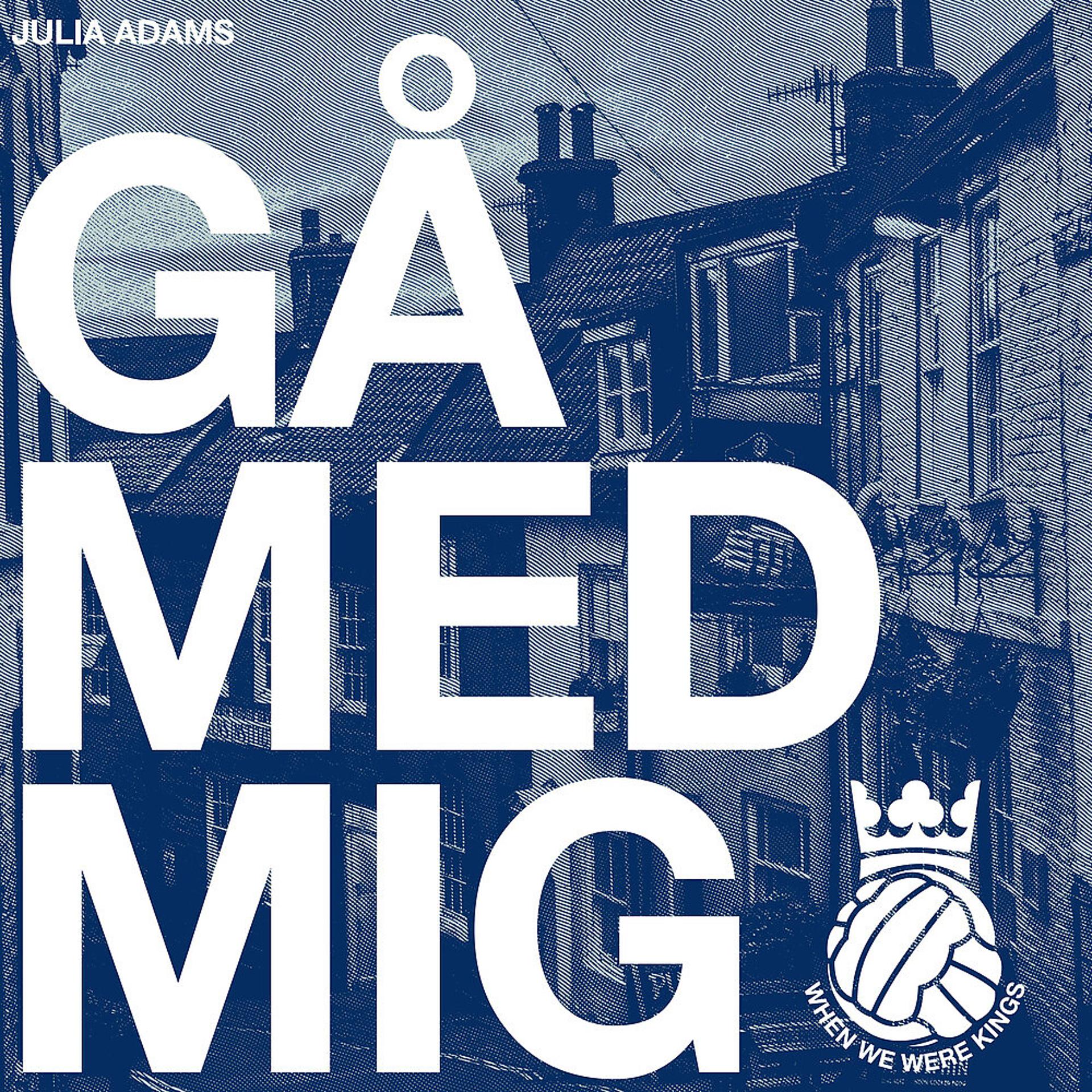Постер альбома Gå med mig (When We Were Kings)