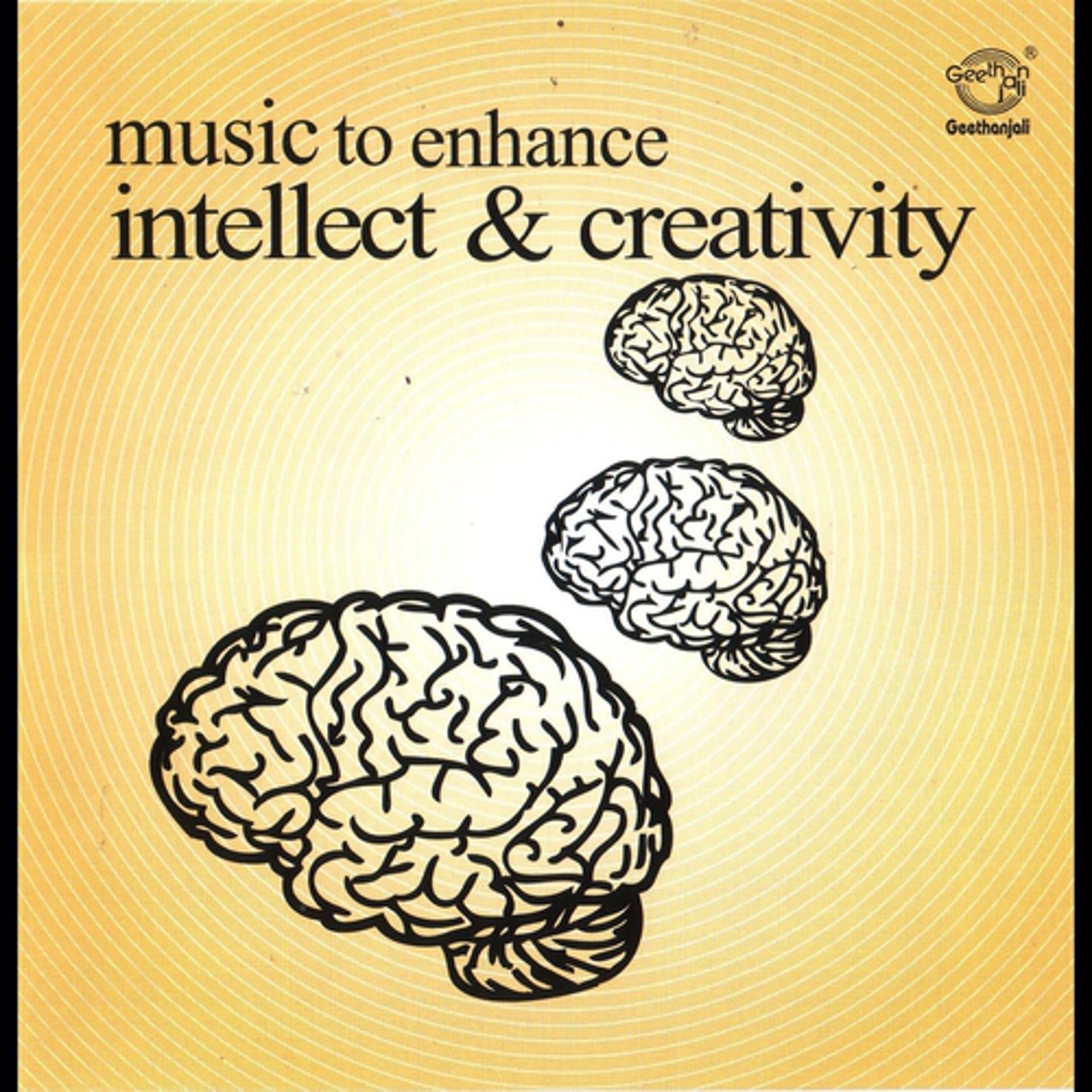 Постер альбома Music to Enhance Intellect & Creativity