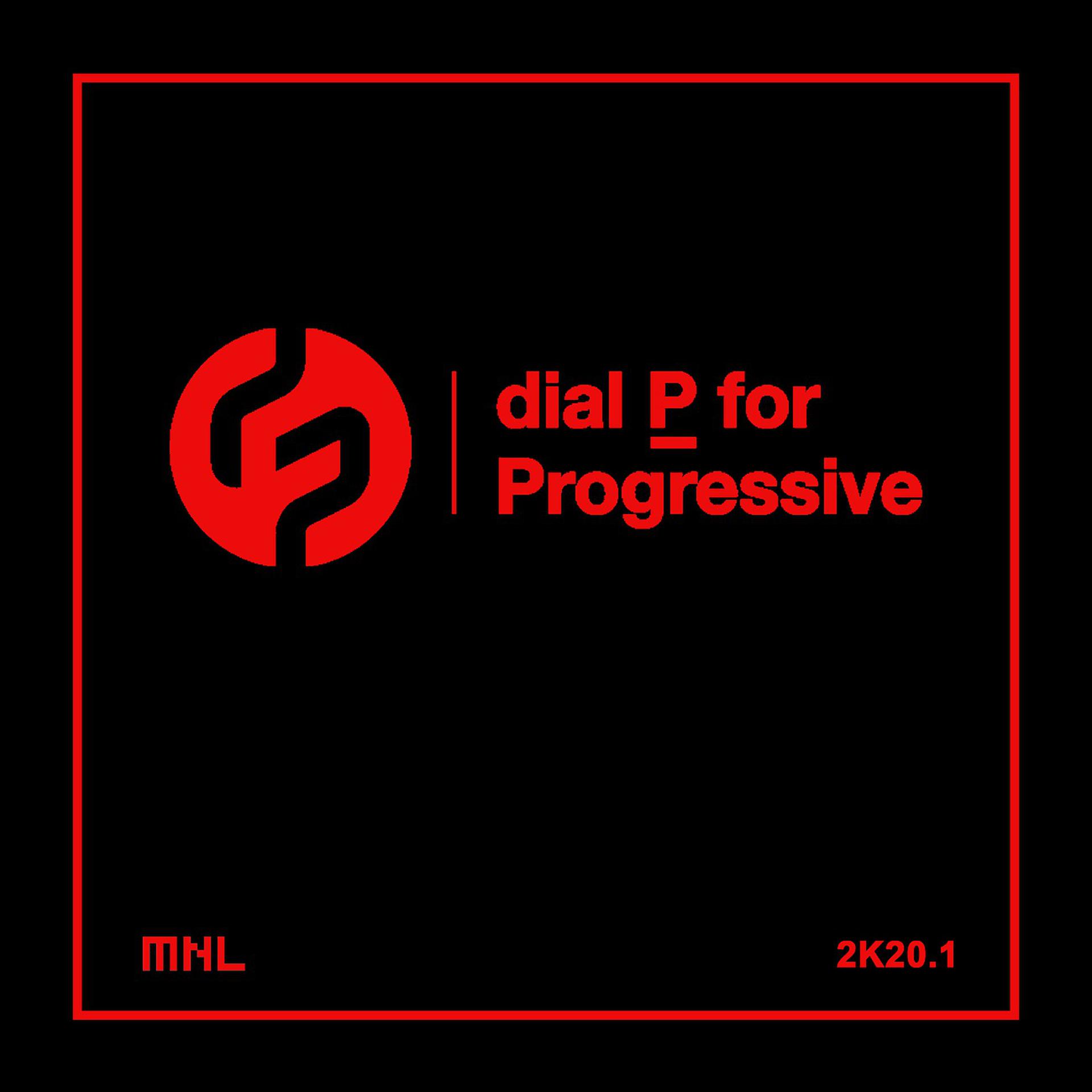 Постер альбома Dial P For Progressive 2K20.1