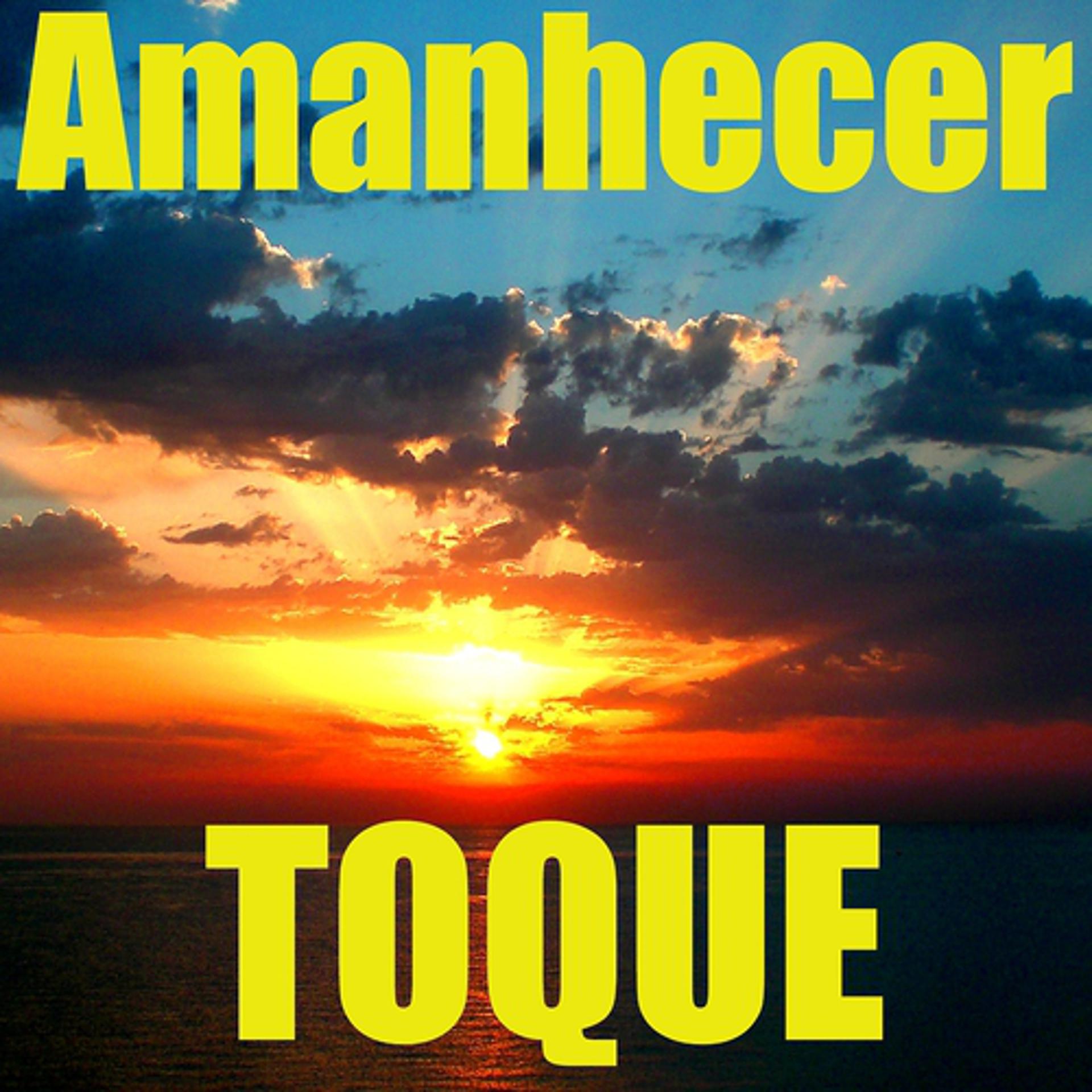Постер альбома Toque Amanhecer