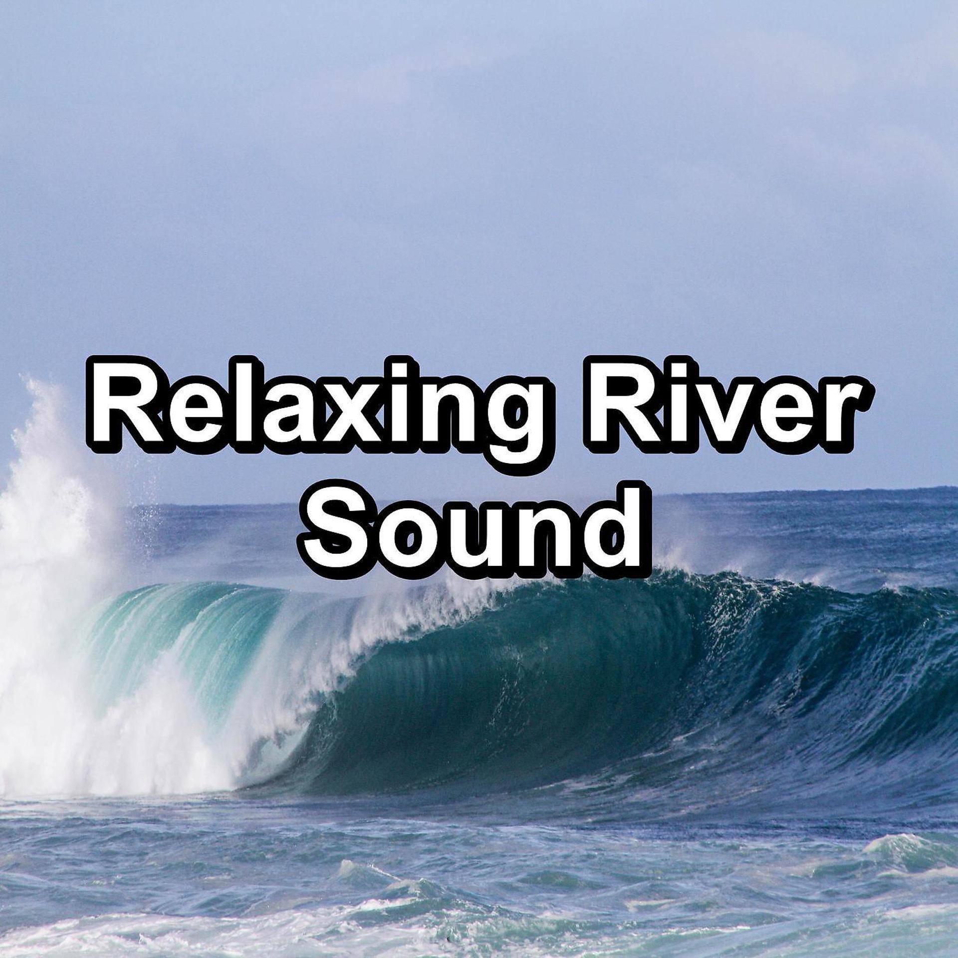 Постер альбома Relaxing River Sound