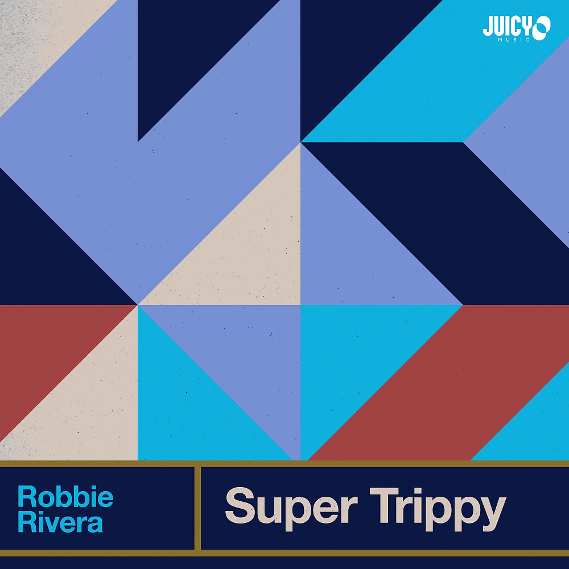 Постер альбома Super Trippy