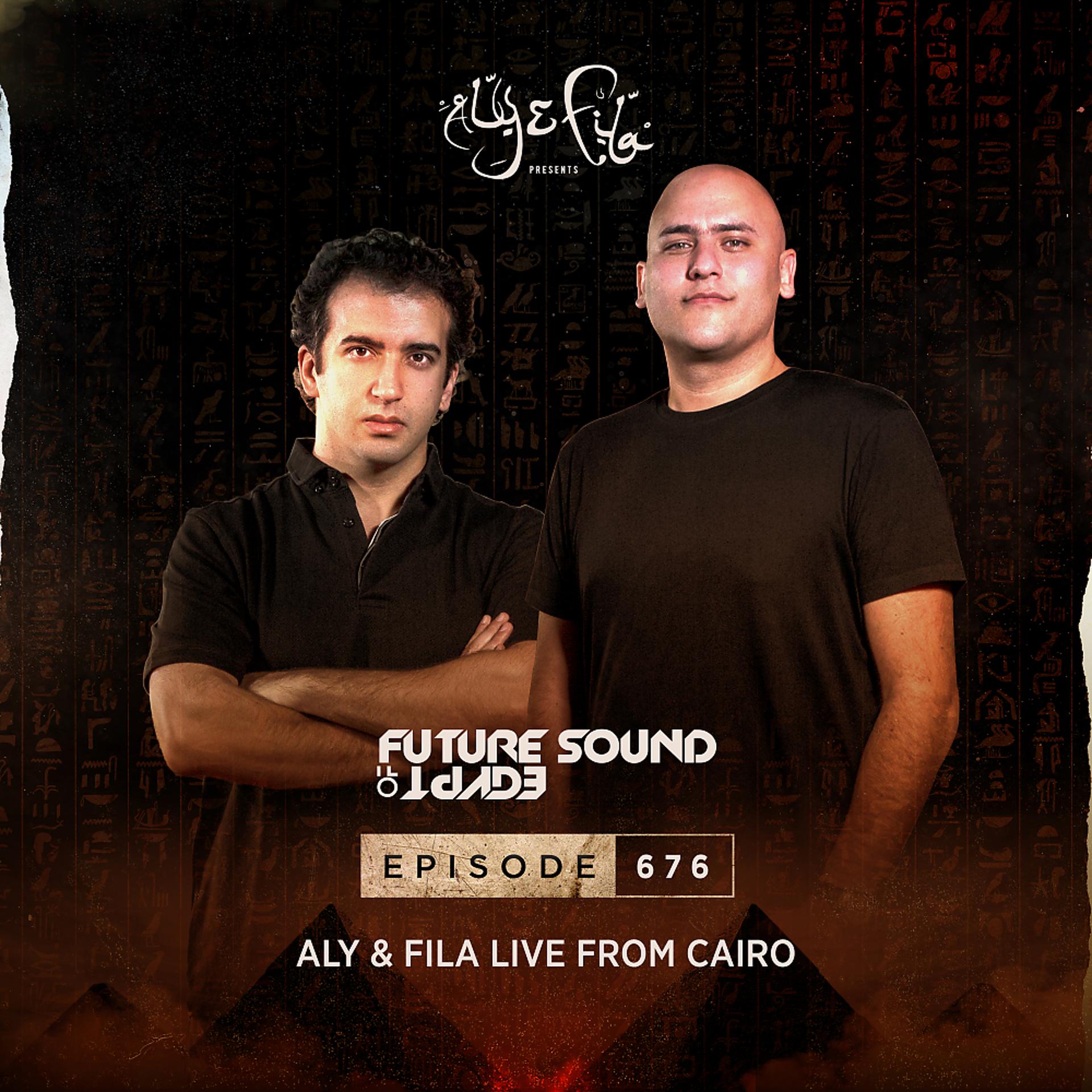Постер альбома Future Sound Of Egypt Episode 676