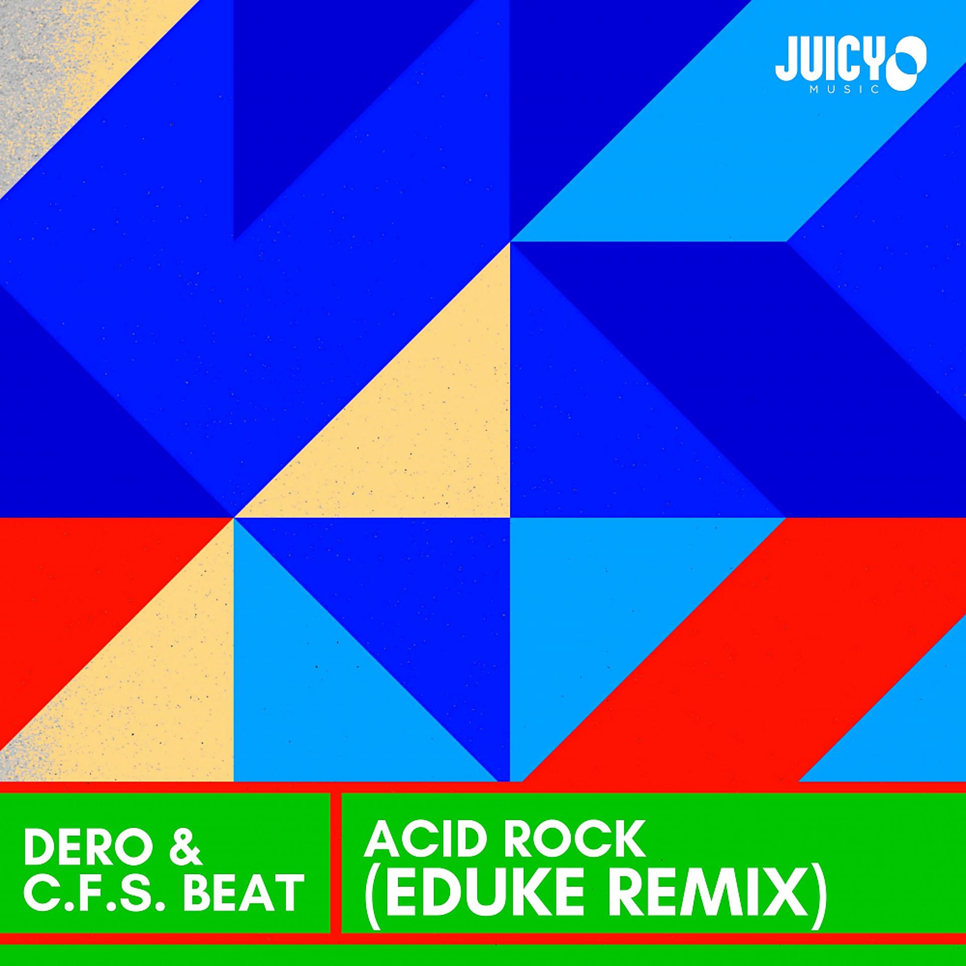 Постер альбома Acid Rock (Eduke Remix)