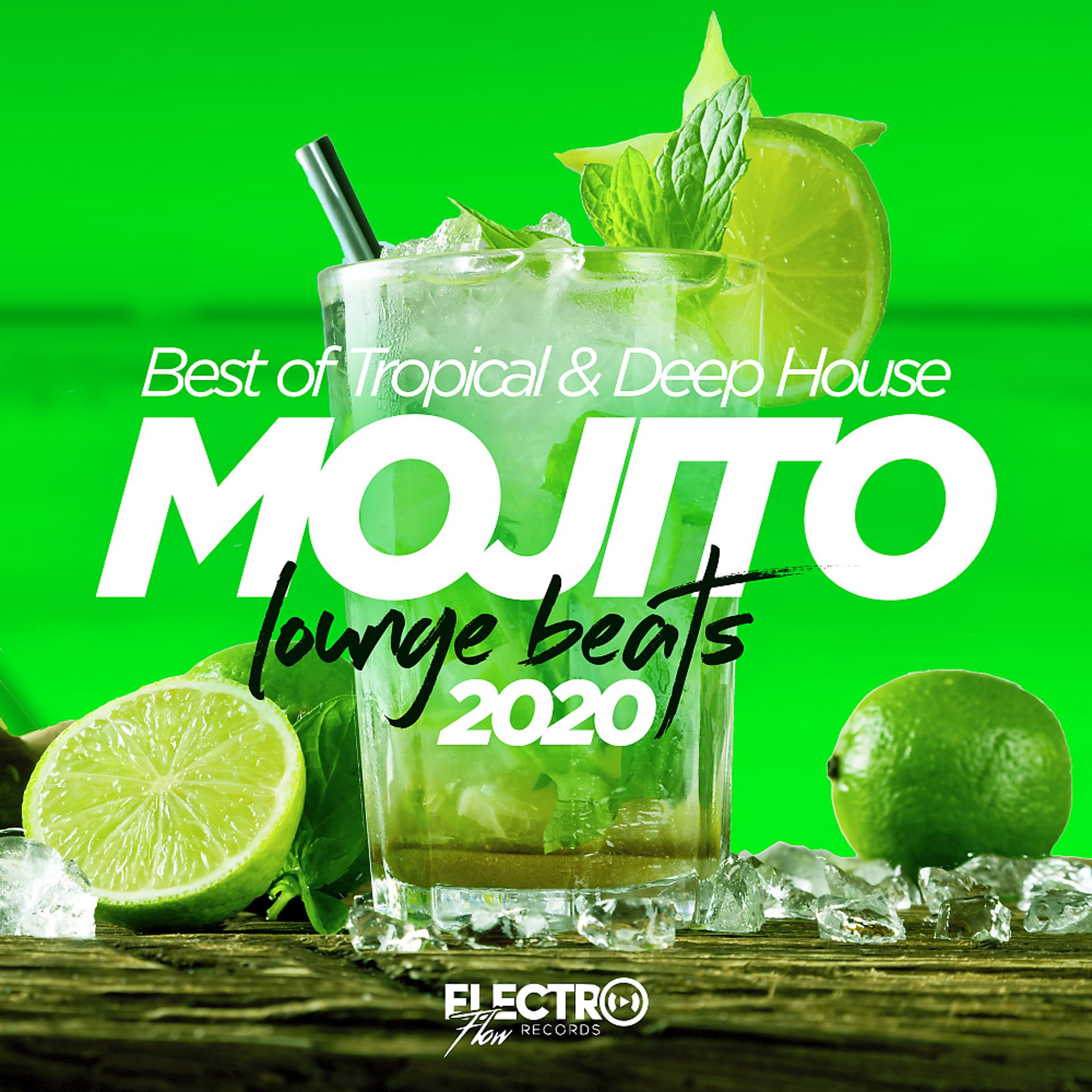 Постер альбома Mojito Lounge Beats 2020: Best of Tropical & Deep House