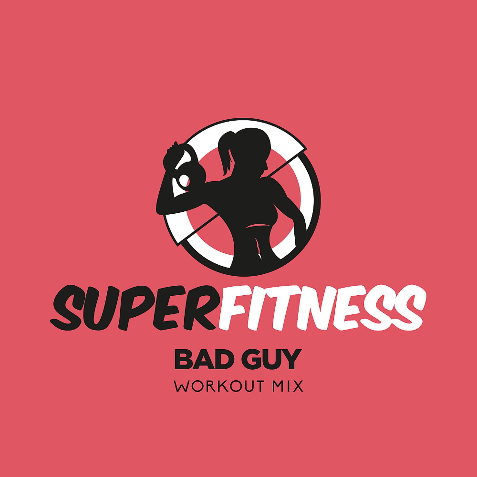 Постер альбома Bad Guy (Workout Mix)