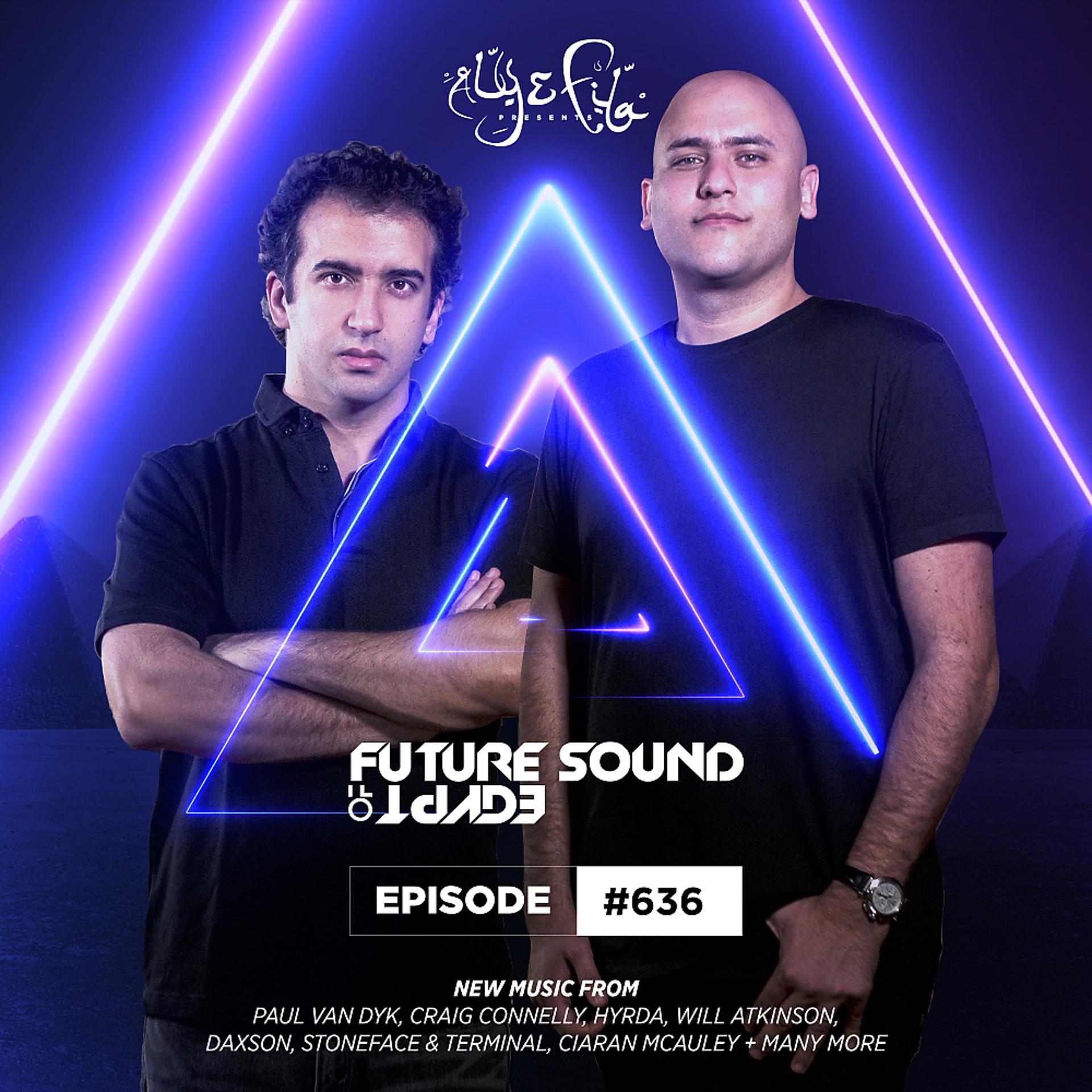 Постер альбома FSOE 636 - Future Sound Of Egypt Episode 636